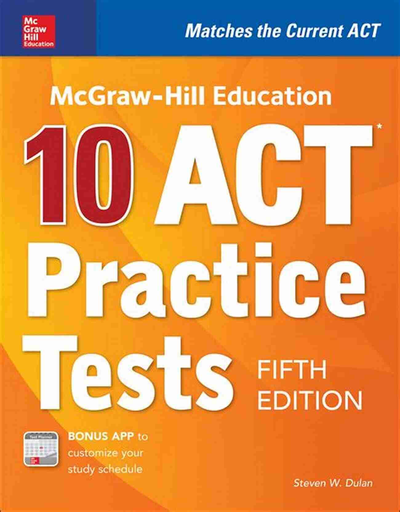 10 ACT Practice Tests Fifth Edition Cover By McGraw Hill McGraw Hill Education: 10 ACT Practice Tests Fifth Edition (Mcgraw Hill S 10 Act Practice Tests)