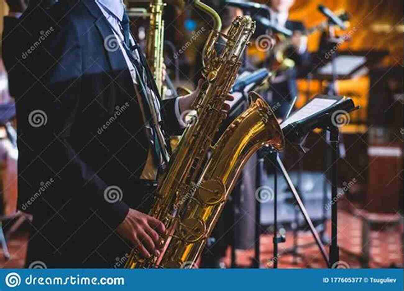 A Saxophonist Performing In A Jazz Ensemble Saxophone For Beginners: Advanced Guide To Master The Skills As A Saxophonist