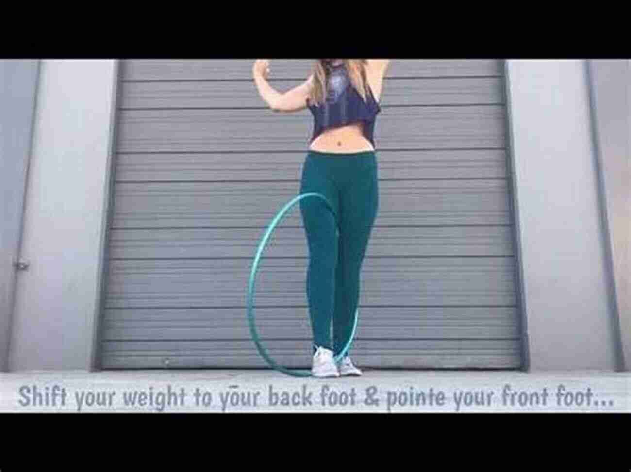 Advanced Hooping Move: Wedgie Hula Hoop Dance: 50 Moves For Beginners Accompanied With 350 Colorful Photos Hooping Program For Fitness