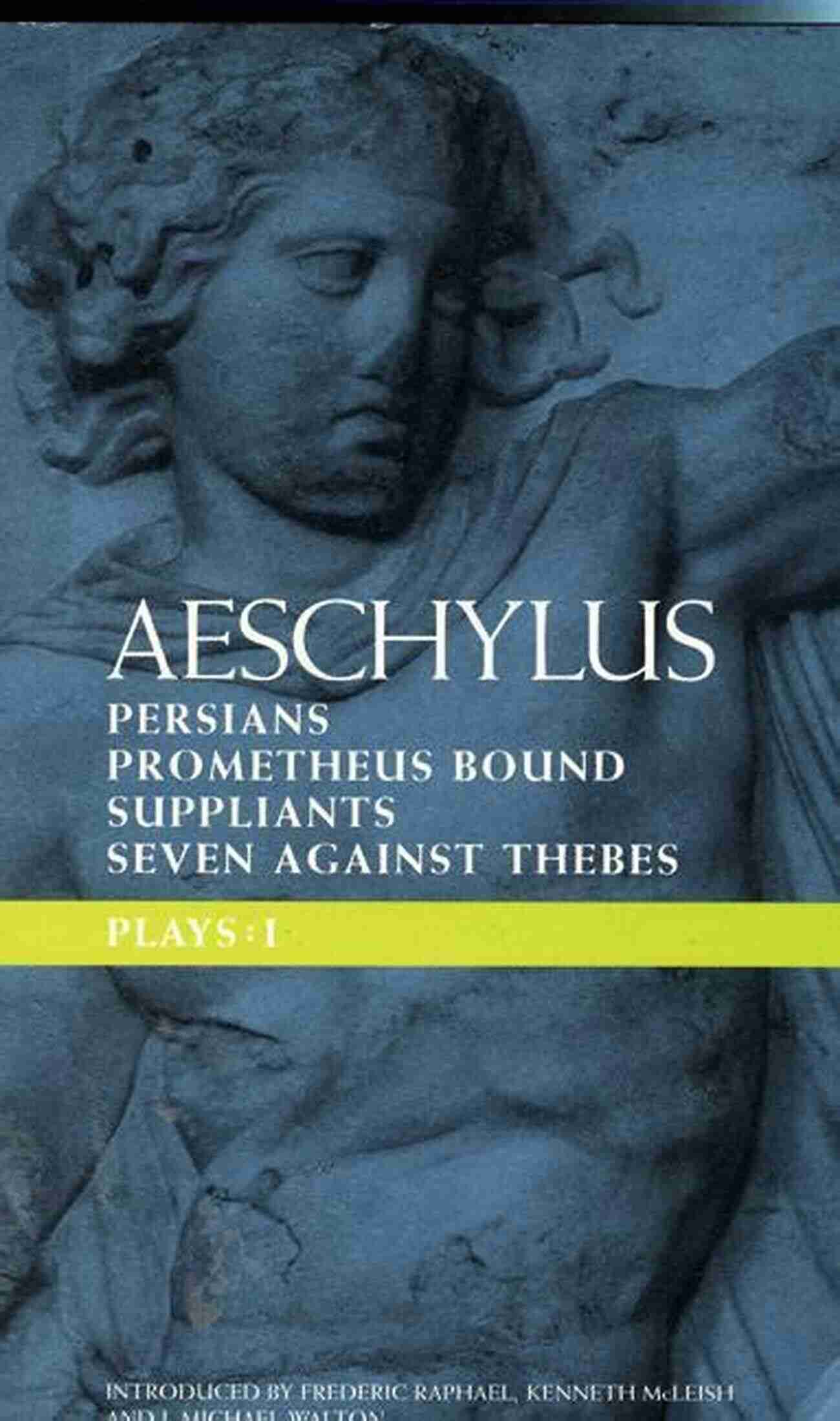 Aeschylus Plays Influence The Plays Of Aeschylus (Classical World)