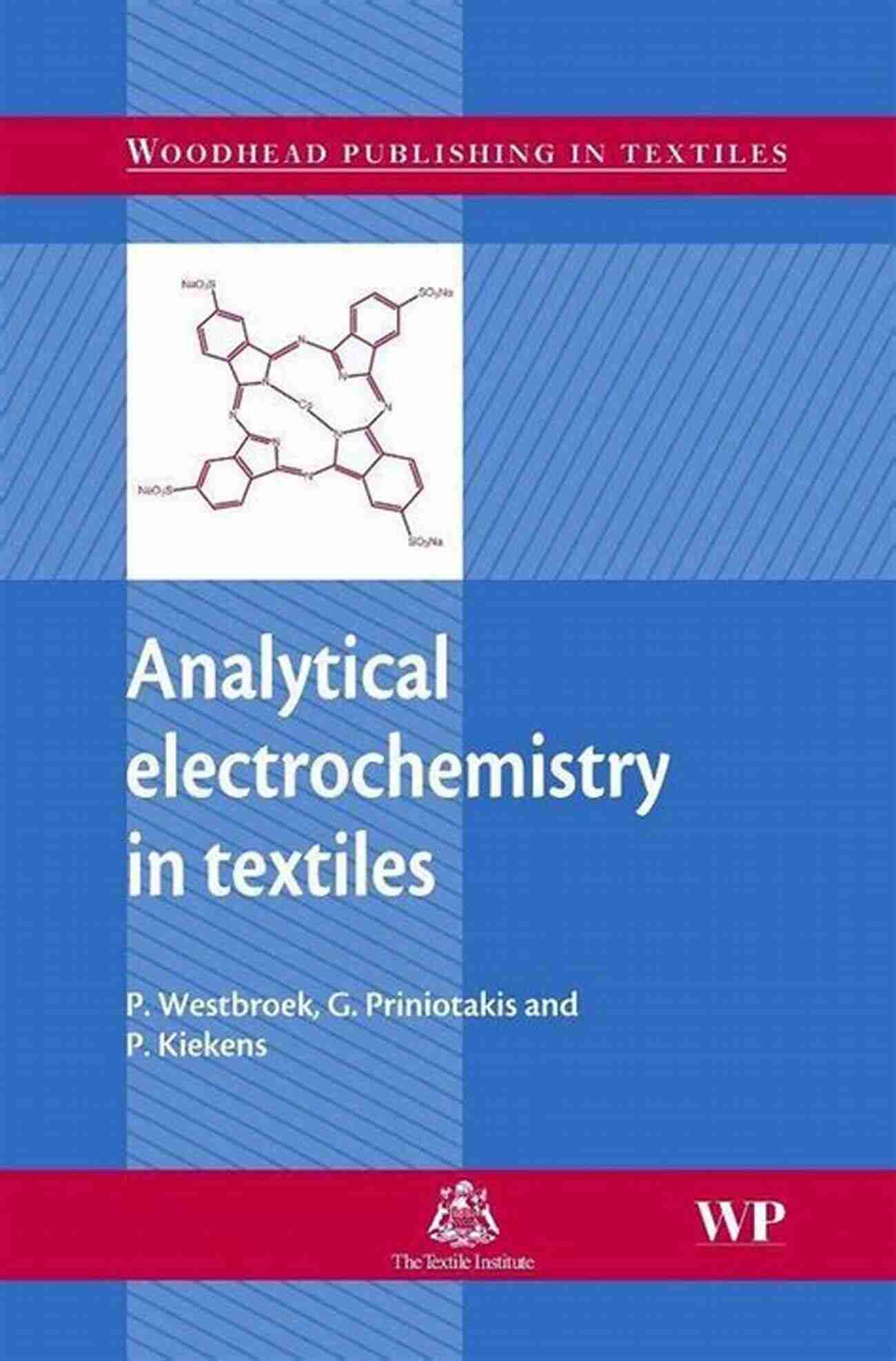 Analytical Electrochemistry In Textiles Analytical Electrochemistry In Textiles (Woodhead Publishing In Textiles)