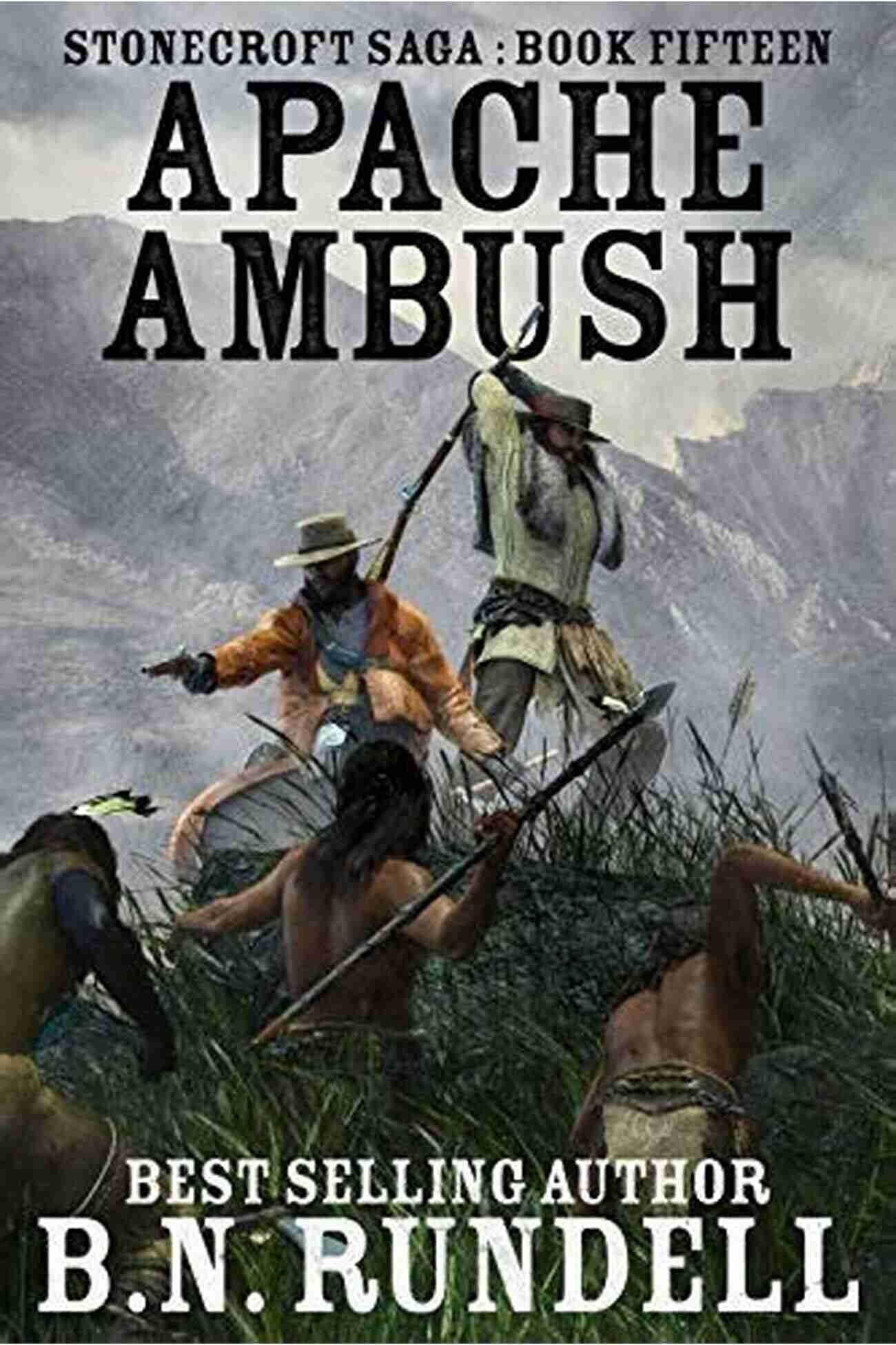 Apache Ambush Stonecroft Saga 15 A Thrilling Adventure Unraveled Apache Ambush (Stonecroft Saga 15)