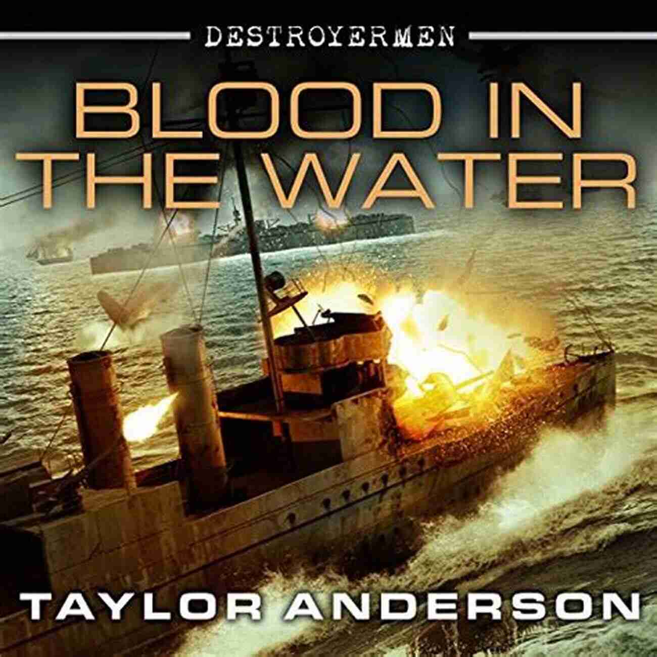 Blood In The Water Destroyermen 11 Book Cover Blood In The Water (Destroyermen 11)