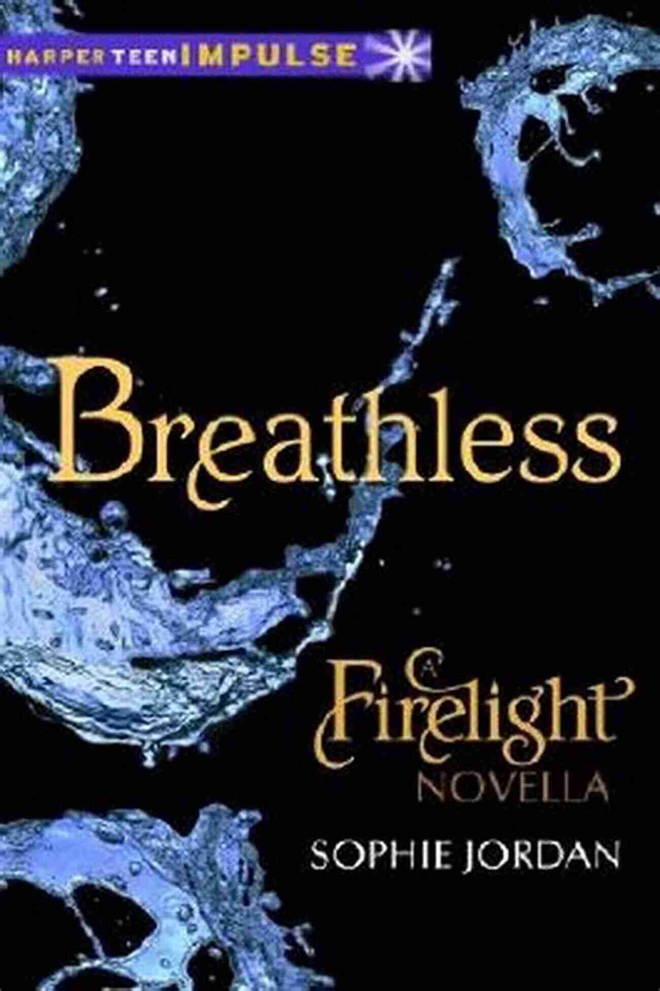 Breathless Firelight Sophie Jordan Book Cover Breathless (Firelight 1) Sophie Jordan