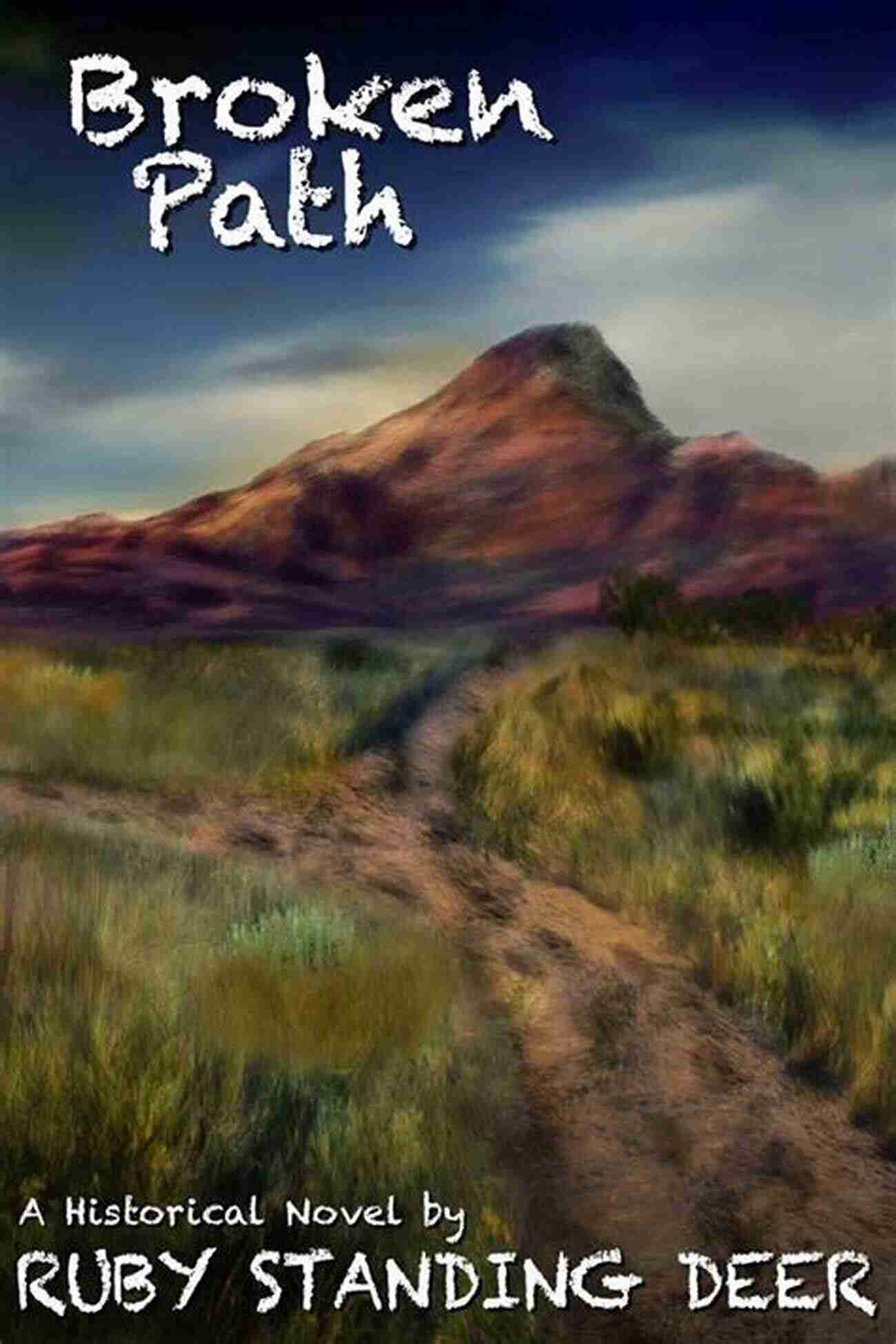 Broken Path Shining Light Saga A Remarkable Journey Broken Path (Shining Light S Saga 4)