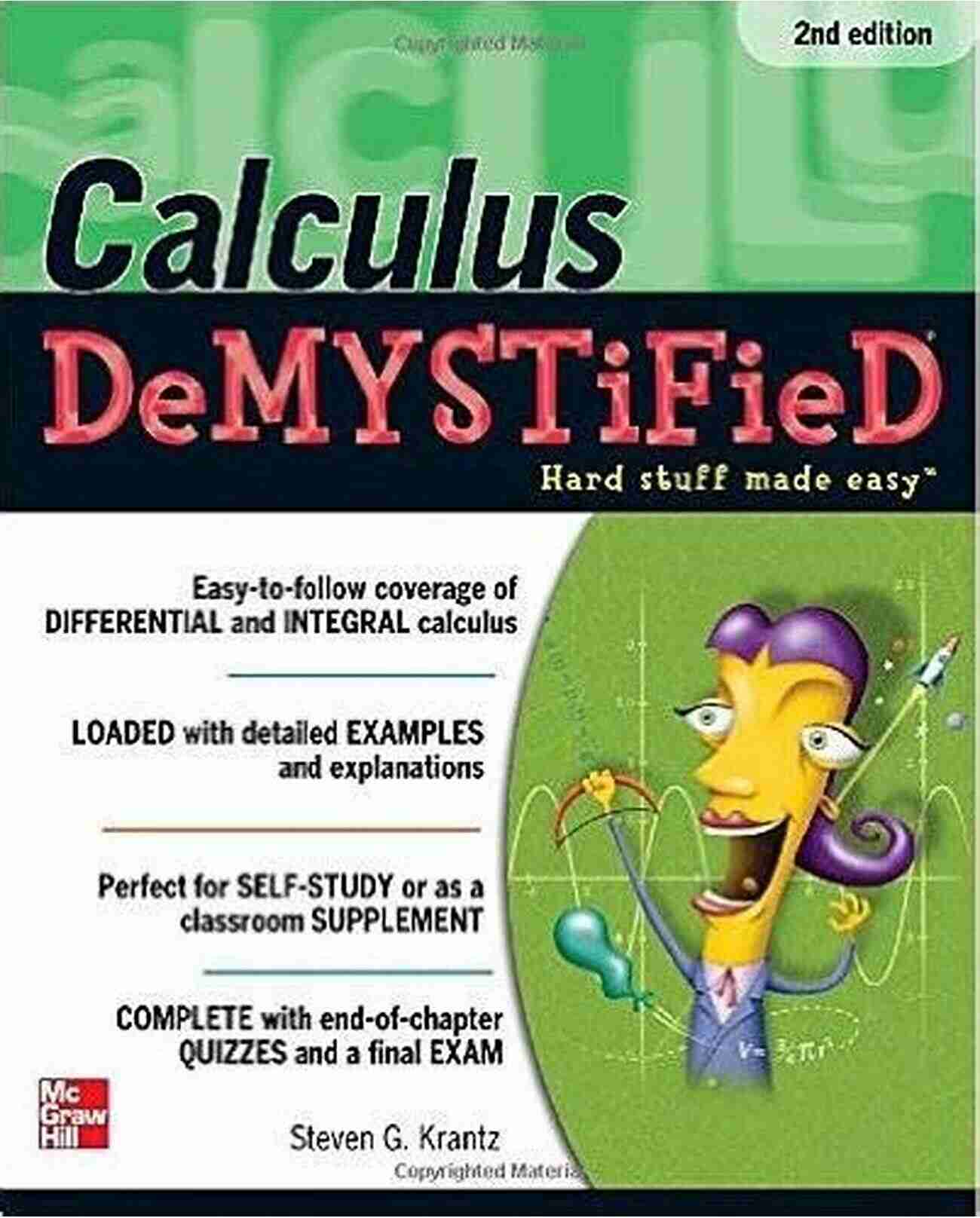 Calculus Demystified Second Edition Book Cover Calculus DeMYSTiFieD Second Edition Steven G Krantz