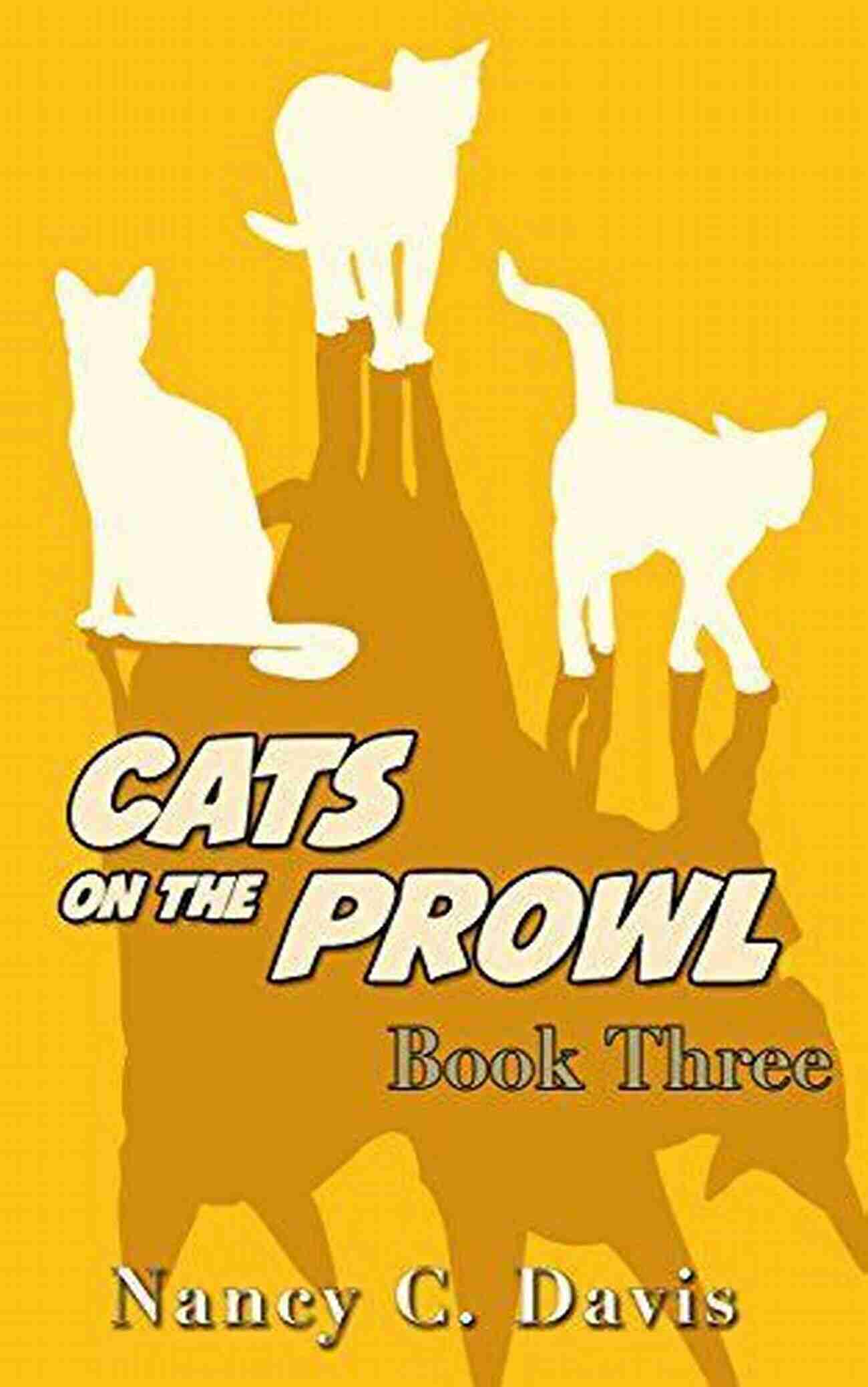 Cats On The Prowl Cat Detective Cozy Mystery Series Cover Image Cats On The Prowl 5 (A Cat Detective Cozy Mystery Series)