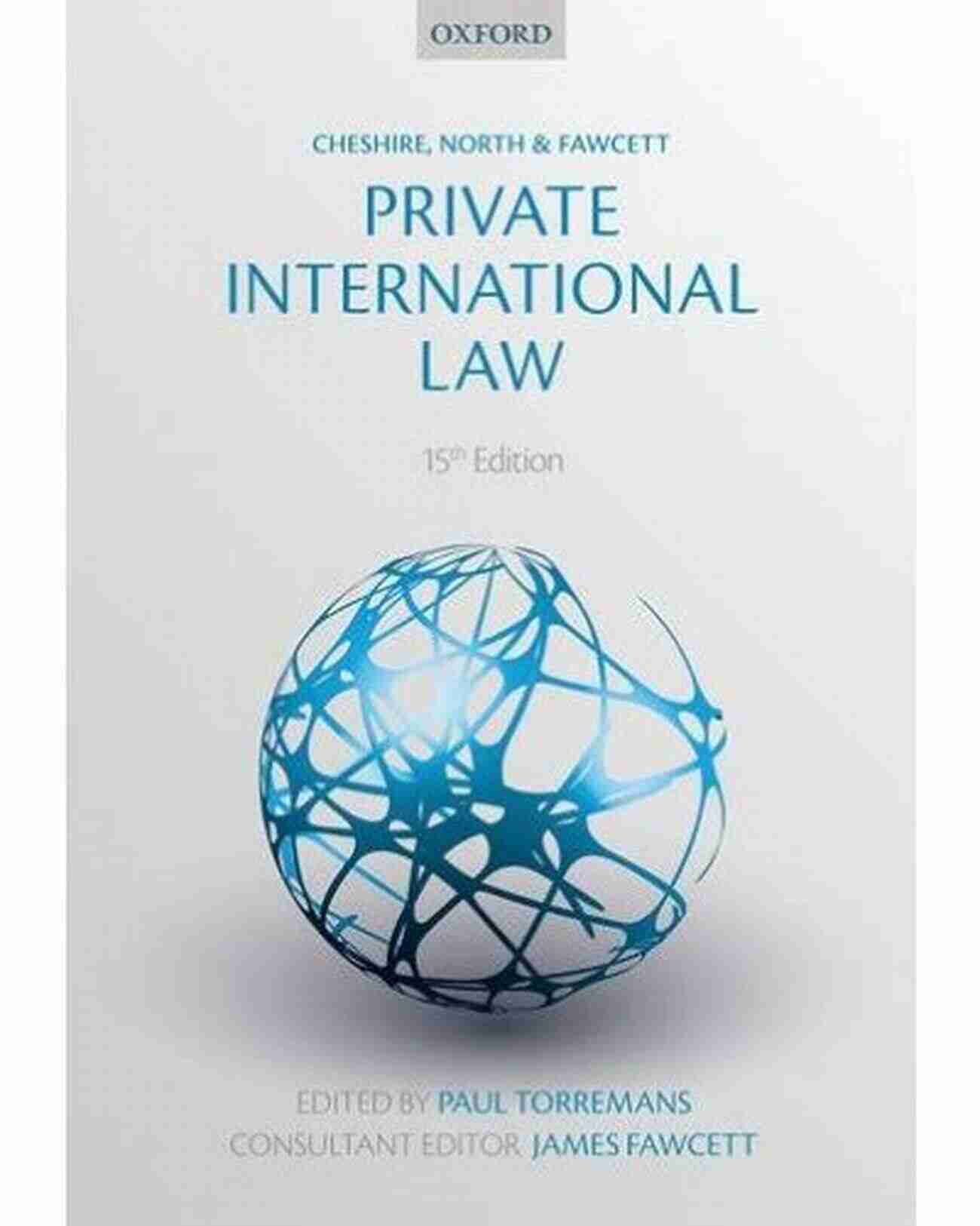 Cheshire North Fawcett Private International Law Firm In Action Cheshire North Fawcett: Private International Law