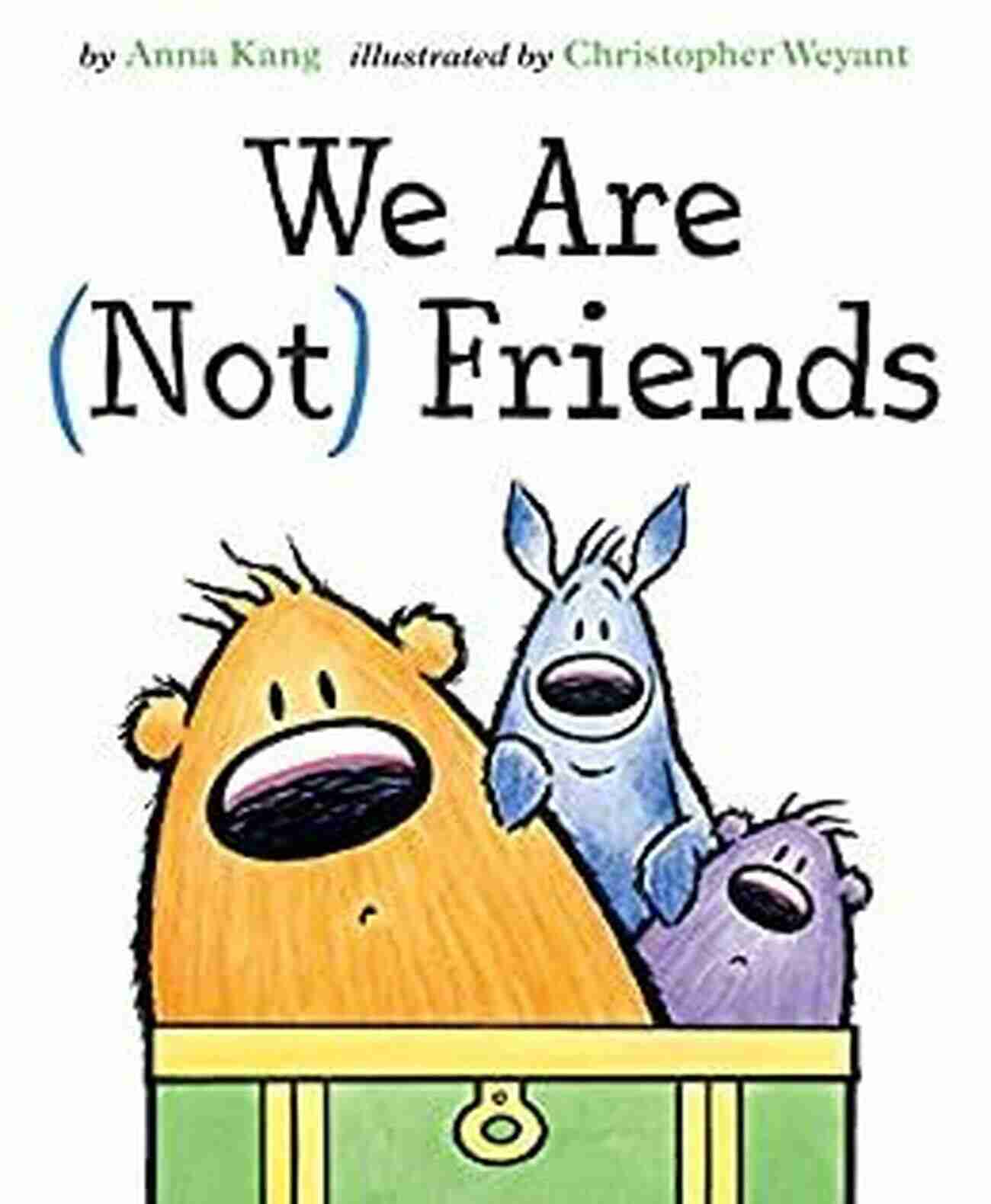 Children's Book Cover We Are Not Friends You Are Not Small We Are Not Friends (You Are Not Small 4)