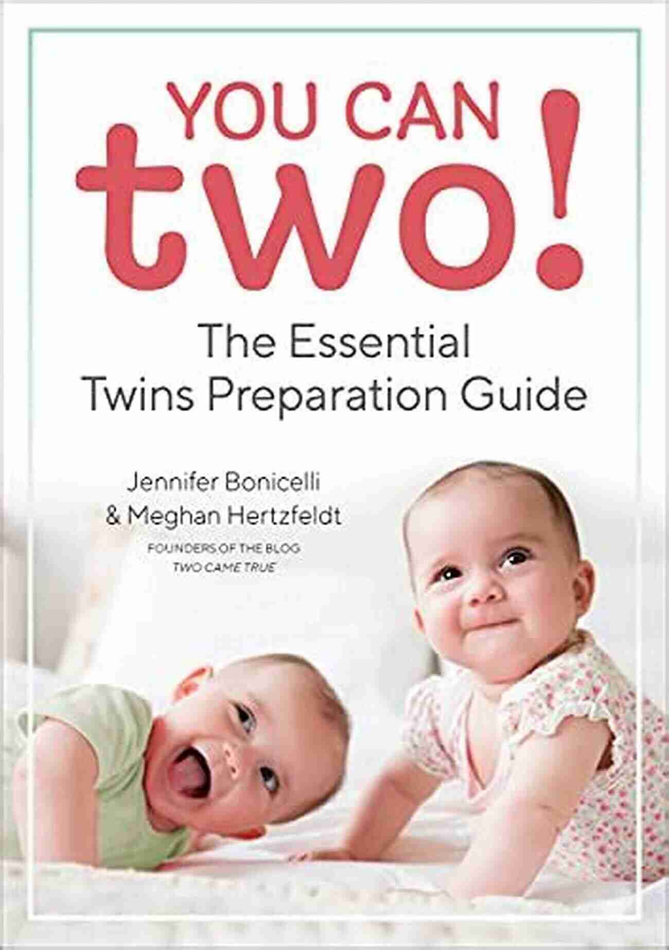 Close Up Of Couple Smiling And Holding Twins Twins Preparation Guide You Can Two : The Essential Twins Preparation Guide