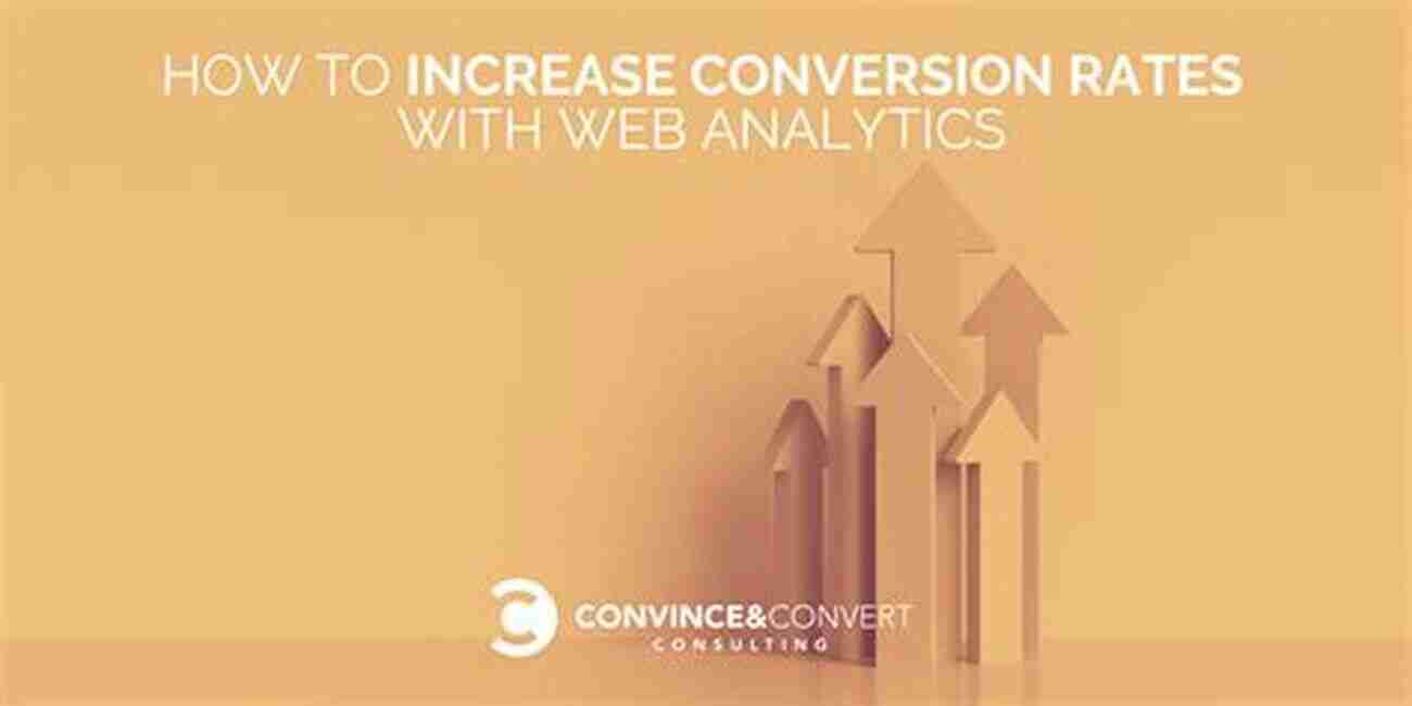 Conversion Rate Practical Web Analytics For User Experience: How Analytics Can Help You Understand Your Users