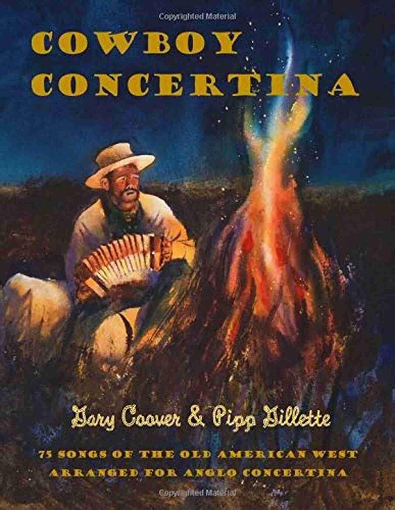 Cowboy Concertina Album Cover Cowboy Concertina: 75 Songs Of The Old American West