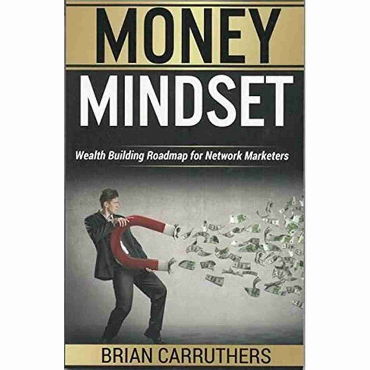 Diversifying Income Streams Money Mindset: Wealth Building Roadmap For Network Marketers