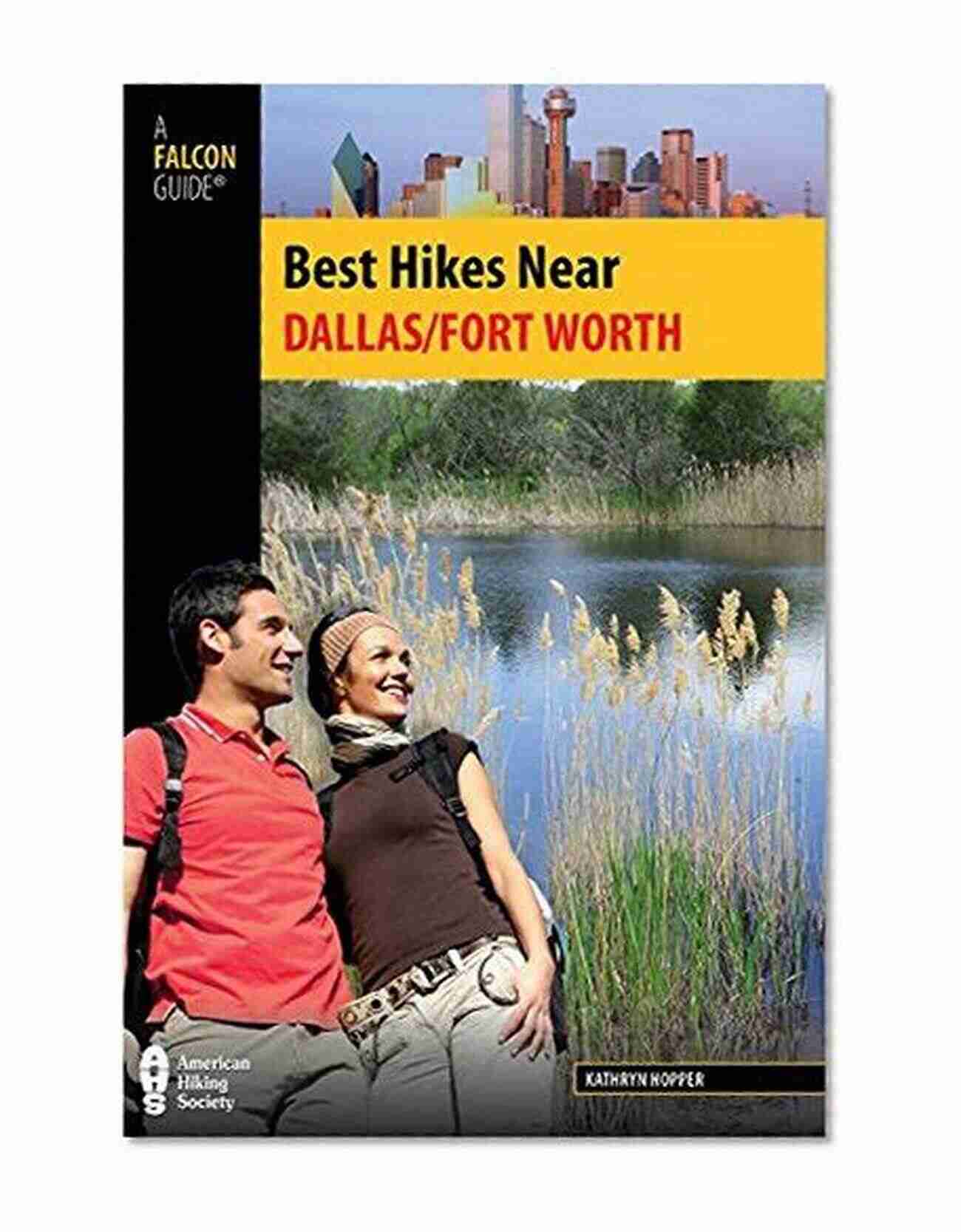 Eagle Mountain Park Best Hikes Near Dallas/Fort Worth (Best Hikes Near Series)