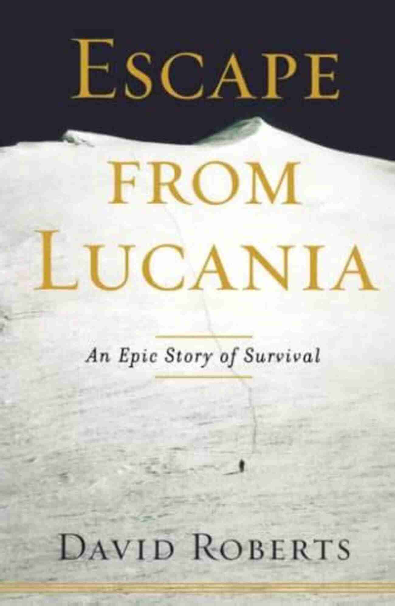 Escape From Lucania Book Cover Escape From Lucania: An Epic Story Of Survival