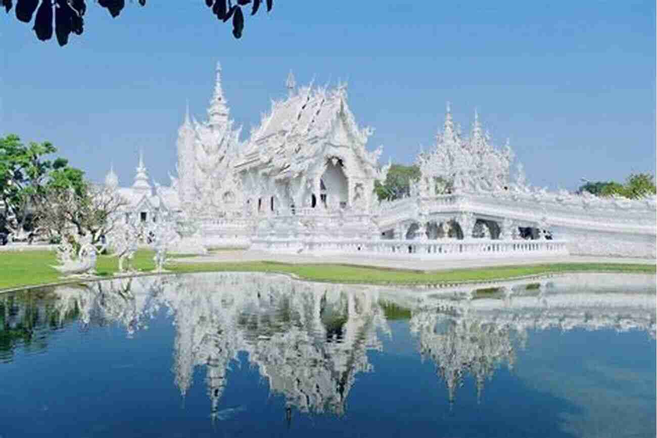 Explore The Enchanting Beauty Of Wat Rong Khun In Thailand Wat Rong Khun In Thailand: Wat Rong Khun In Chiang Rai (ebook 7)