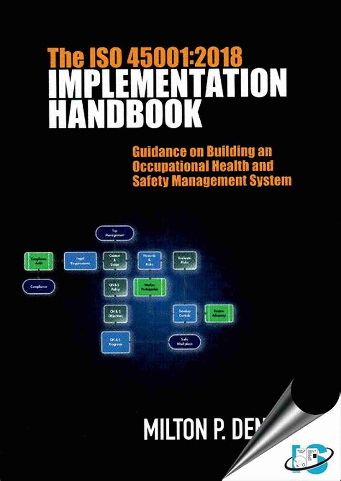 Guidance On Building An Occupational Health And Safety Management System The ISO 45001:2018 Implementation Handbook: Guidance On Building An Occupational Health And Safety Management System