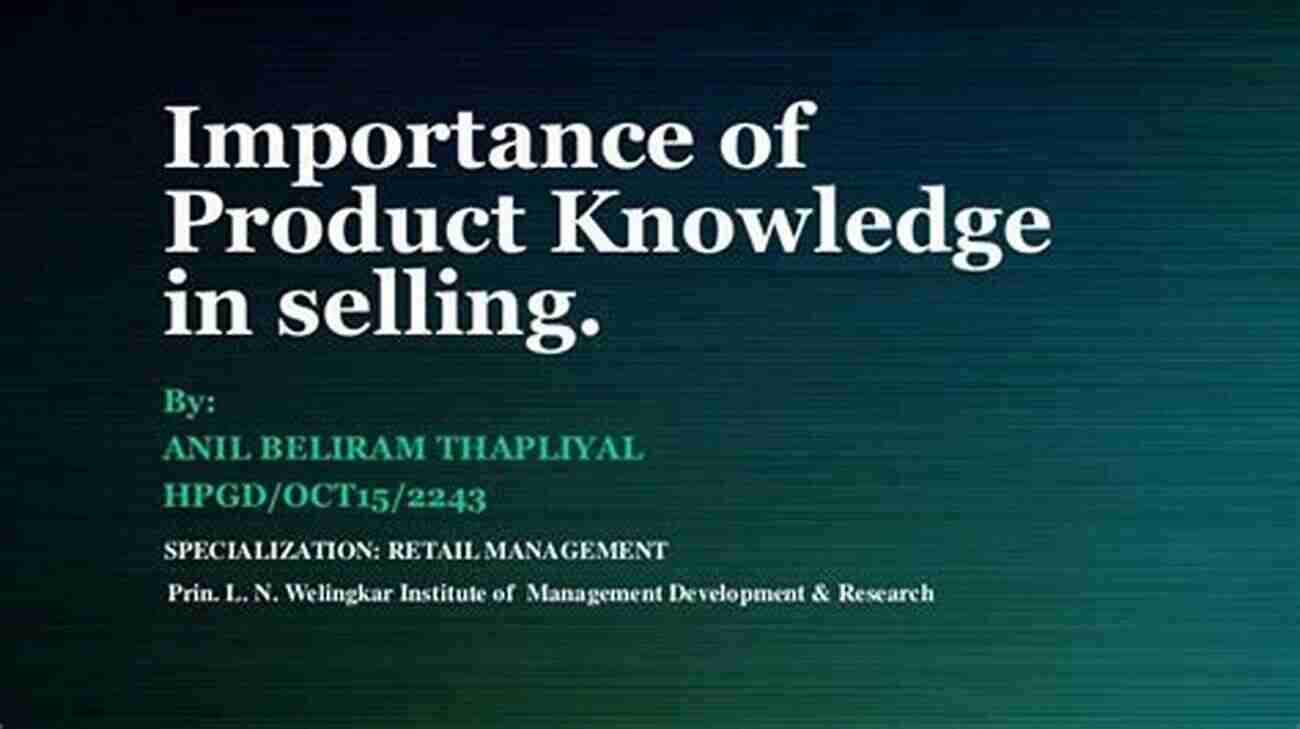 Image Illustrating Importance Of Product Knowledge In Sales Sales Fundamentals: Must Have Selling Skills For A Sale Person: Fundamentals Of Sales Management