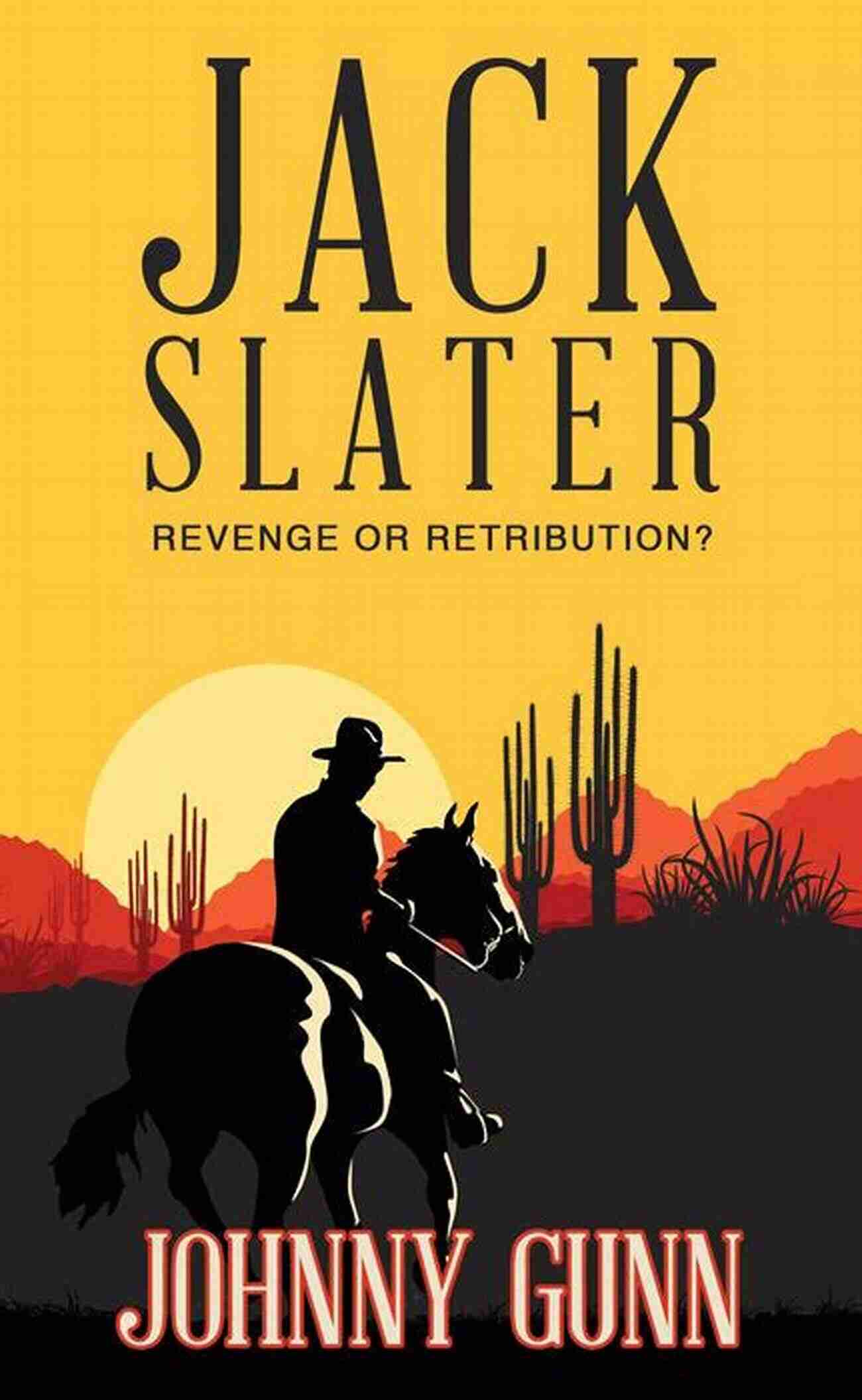 Jack Slater Revenge Or Retribution Armed And Determined Jack Slater: Revenge Or Retribution?