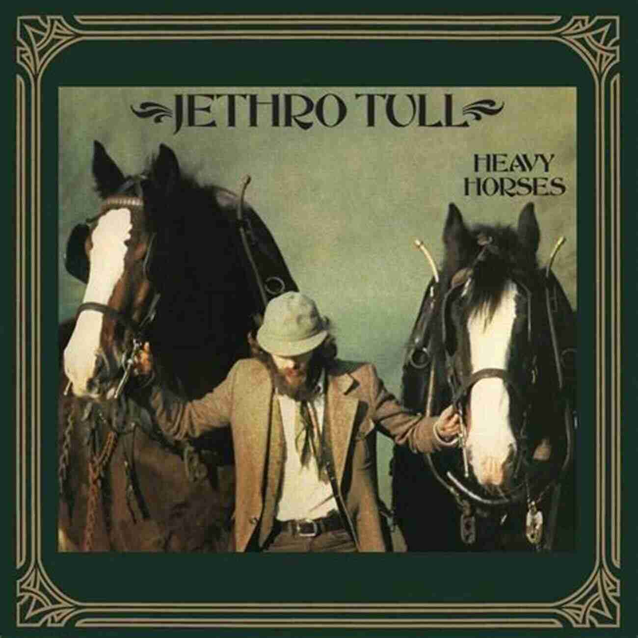 Jethro Tull Heavy Horses Album Cover Jethro Tull Heavy Horses: In Depth