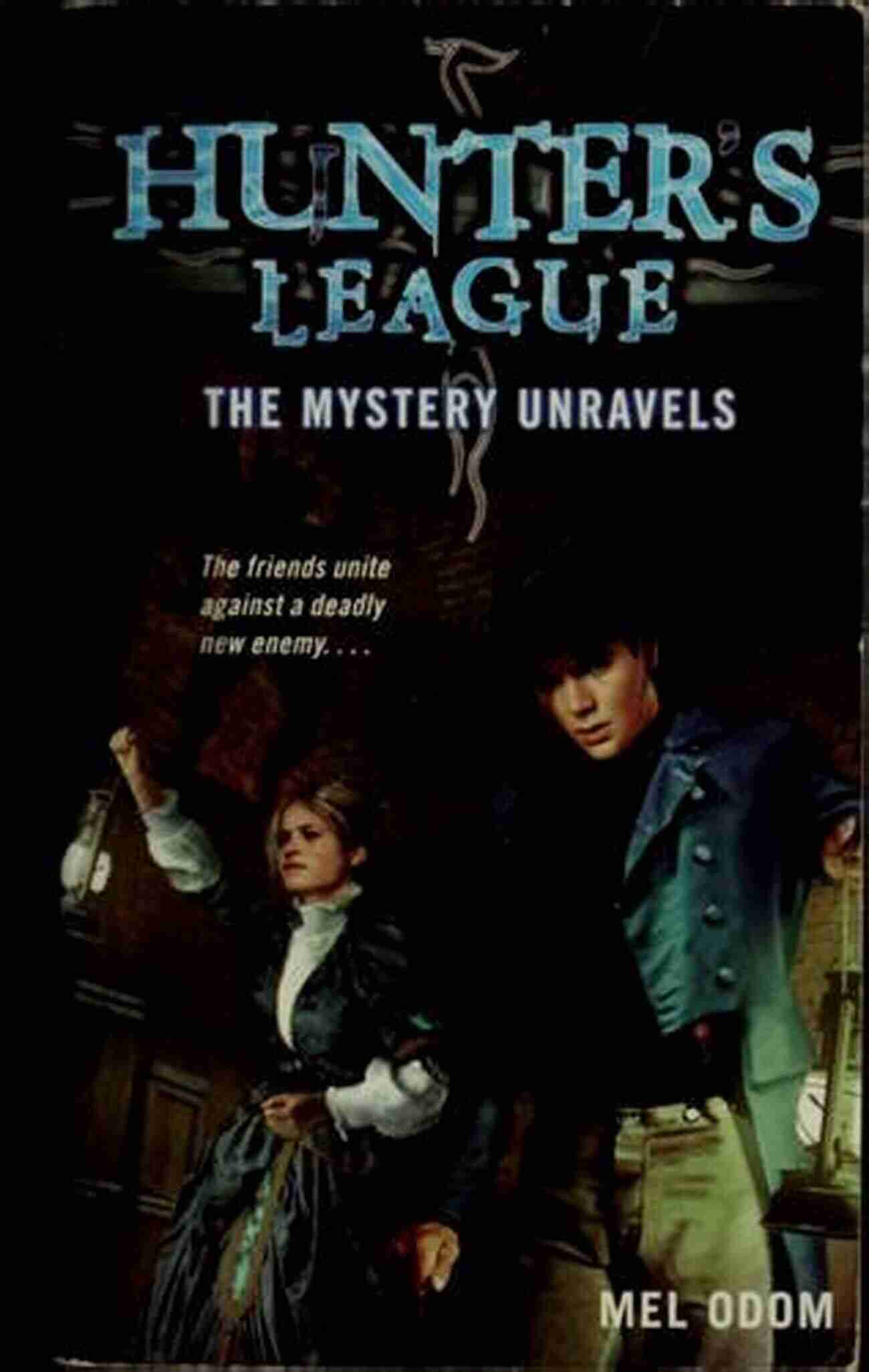 League Members The Mystery Unravels (Hunter S League 2)