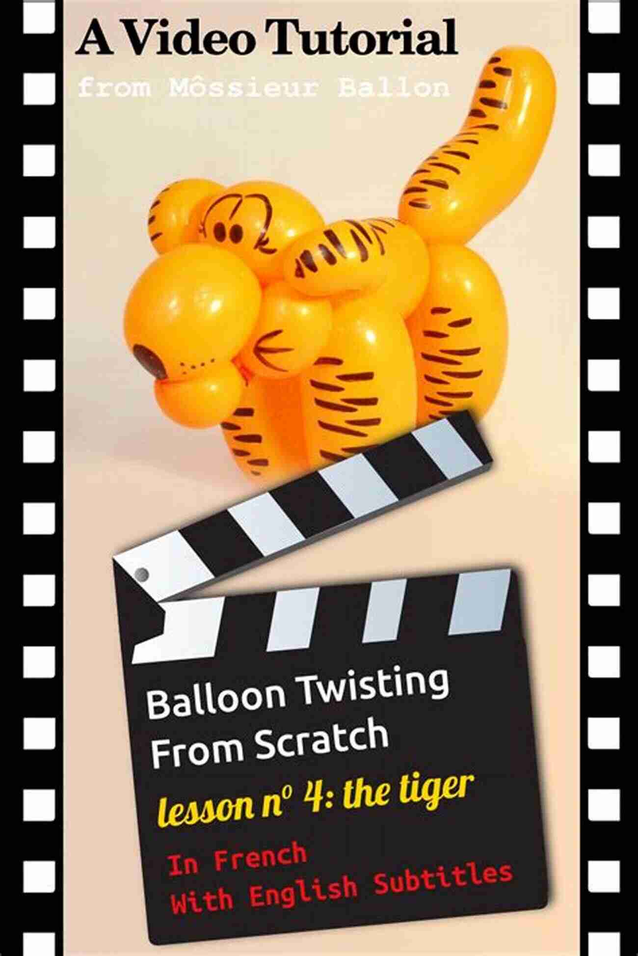 Learn Balloon Twisting From Scratch With Our Comprehensive Beginner Course Balloon Twister Beginner Course #1: Learn How To Twist Balloons And Start A New Colourful Career (Balloon Twisters)