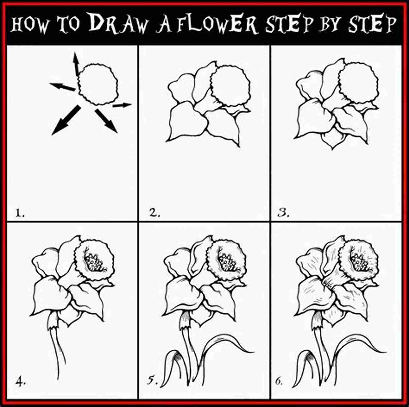 Learn How To Draw Flowers With Step By Step Instructions For Beginners Anyone Can Draw Flowers: Easy Step By Step Drawing Tutorial For Kids Teens And Beginners How To Learn To Draw Flowers 1 (Aspiring Artist S Guide 1 5)