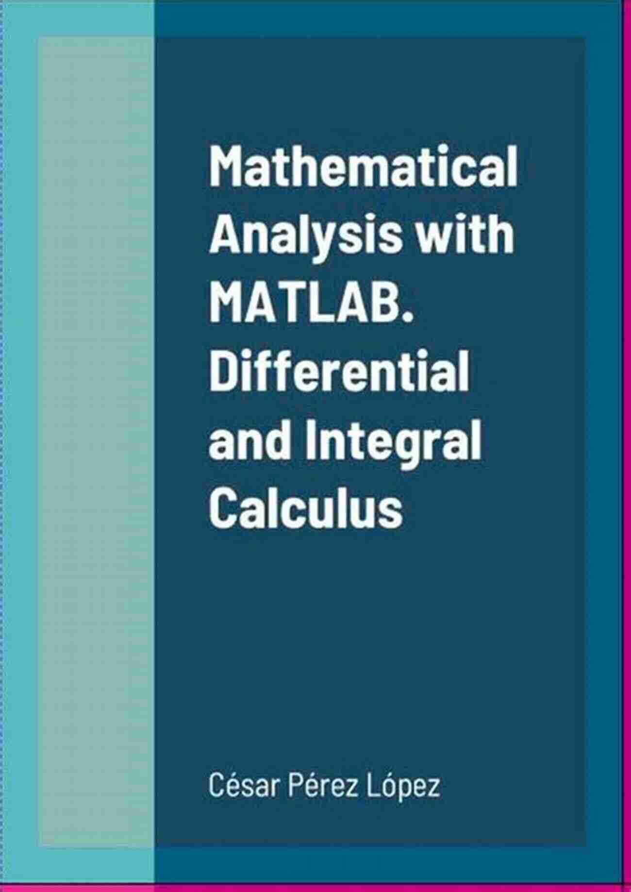 MATLAB Code Snippet Mathematical Analysis With MATLAB Differential And Integral Calculus