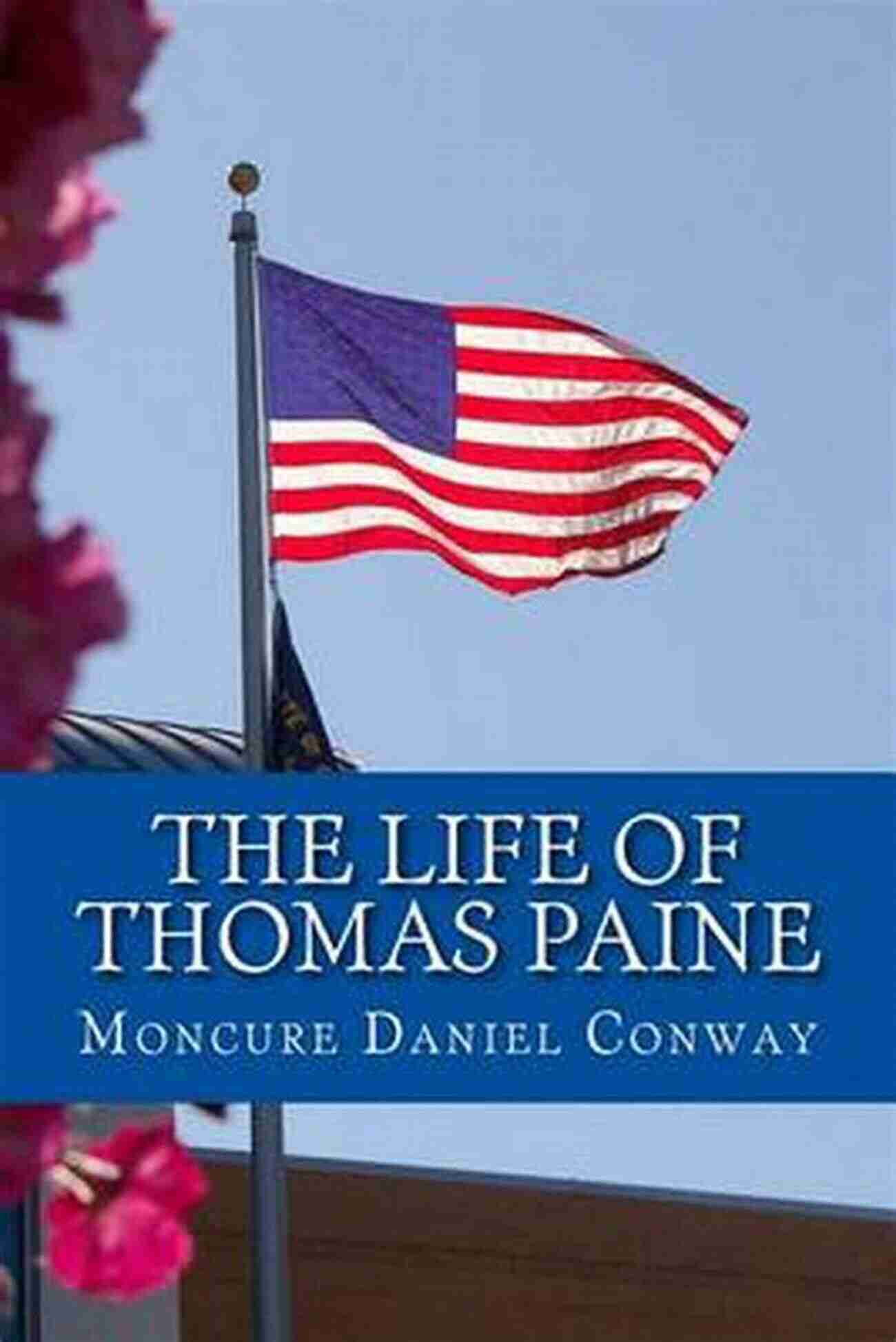 Man Of Reason: The Life Of Thomas Paine