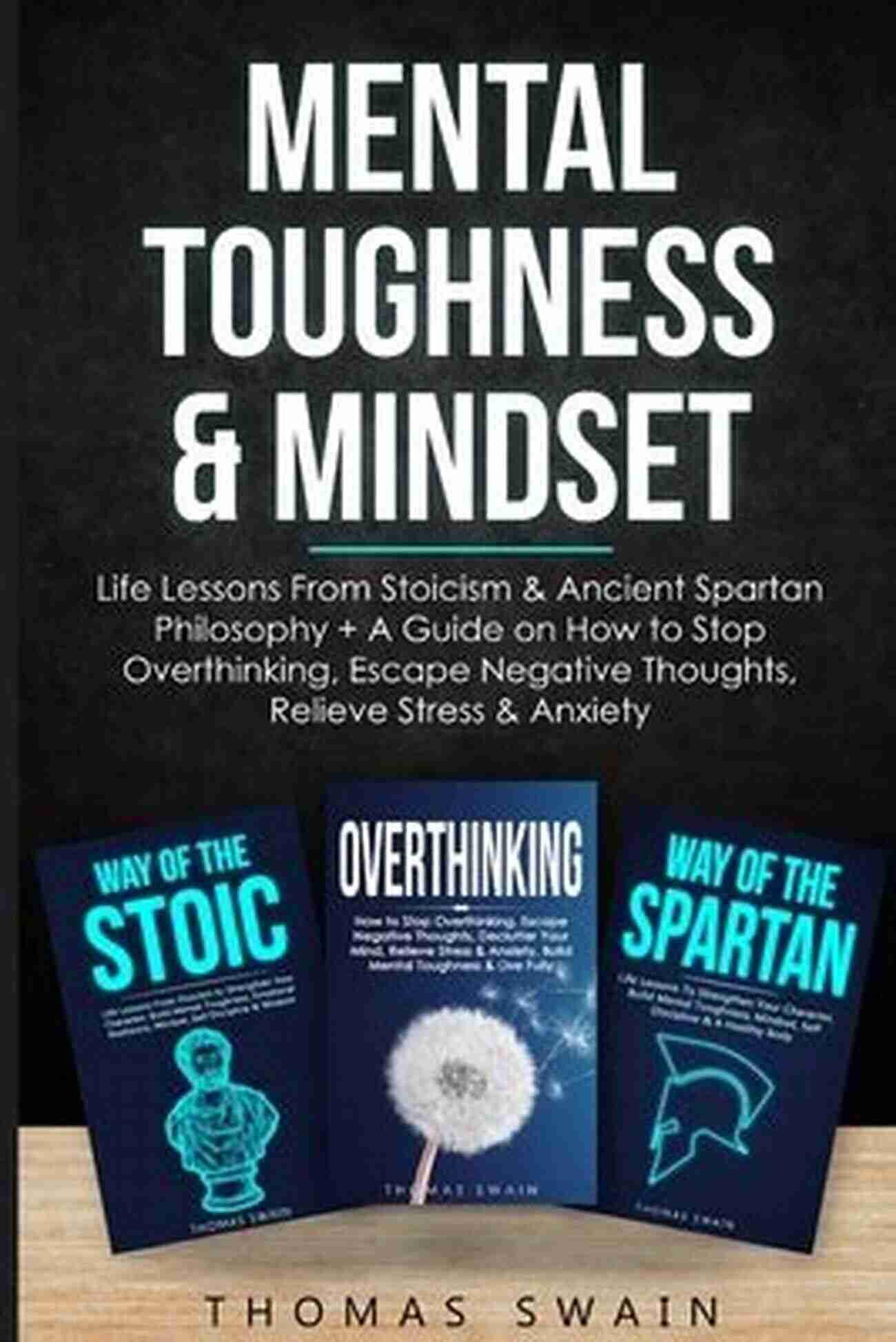 Memento Mori Mental Toughness Mindset: Life Lessons From Stoicism Ancient Spartan Philosophy + A Guide On How To Stop Overthinking Escape Negative Thoughts Relieve Discipline Success Habits Meditation)