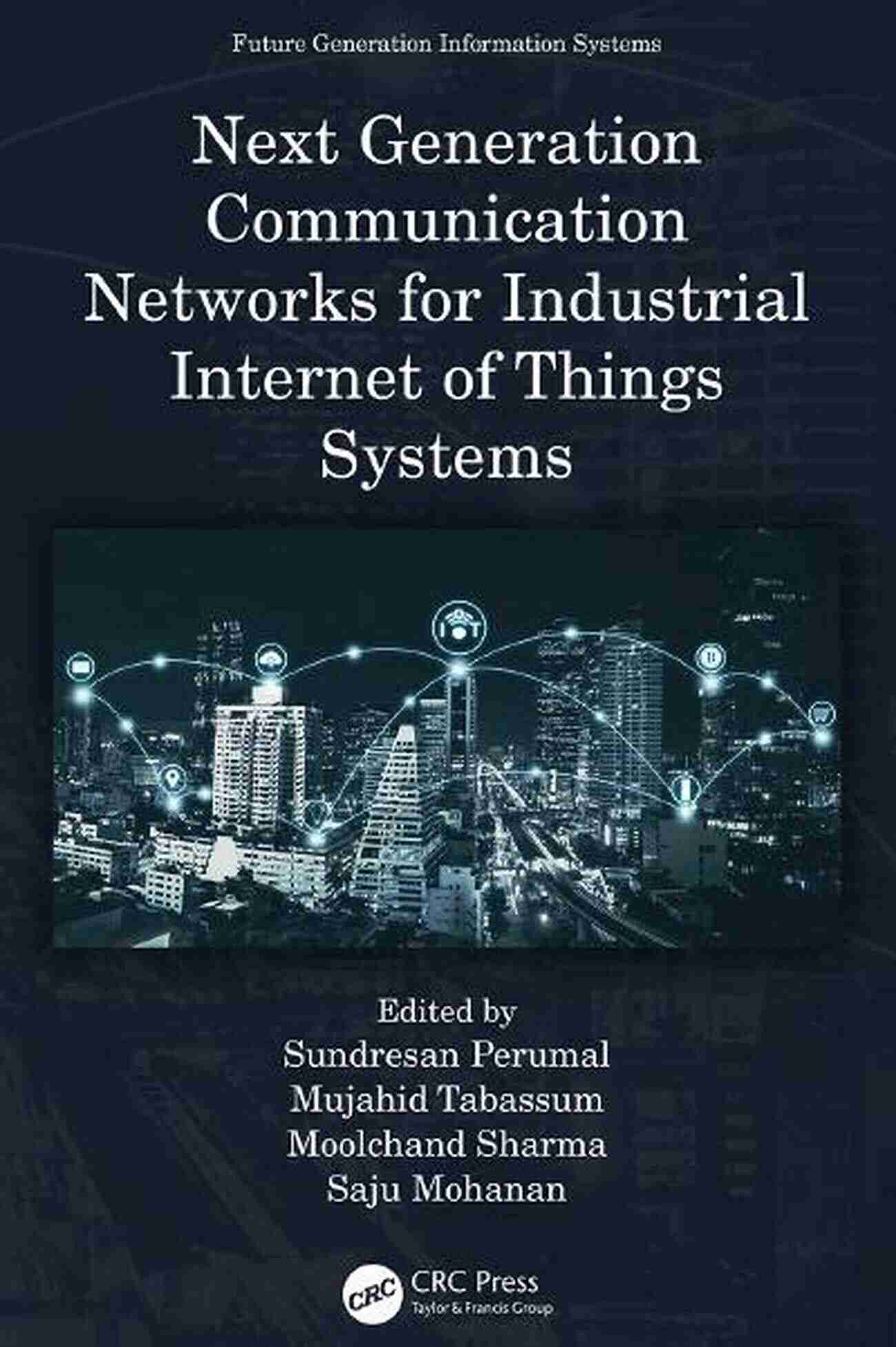 Next Generation Communication Networks Wireless Communication Networks And Internet Of Things: Select Proceedings Of ICNETS2 Volume VI (Lecture Notes In Electrical Engineering 493)