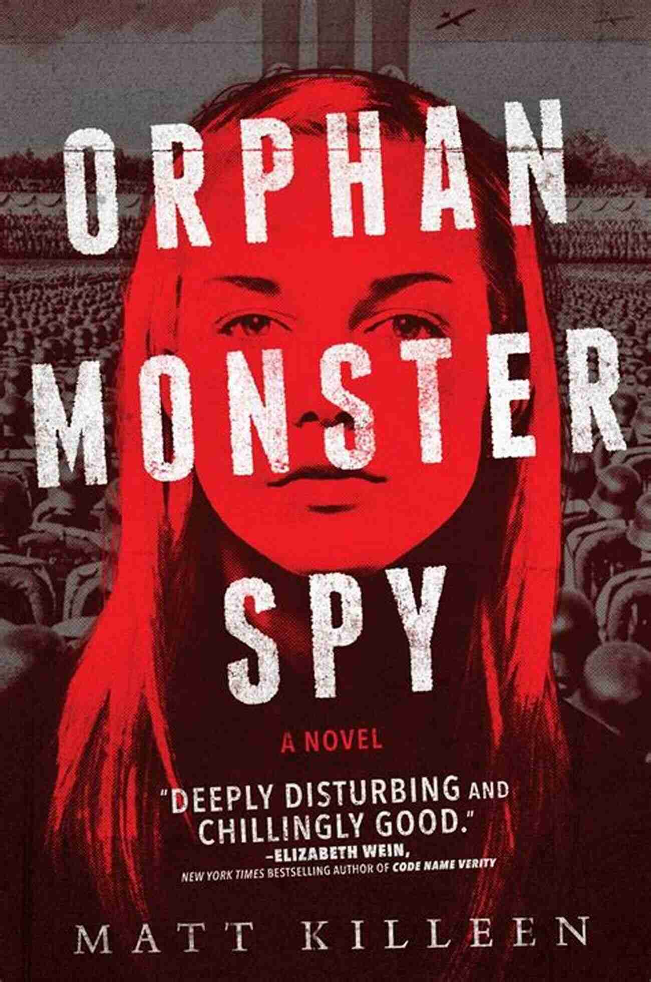 Orphan Monster Spy Book Cover Orphan Monster Spy Matt Killeen