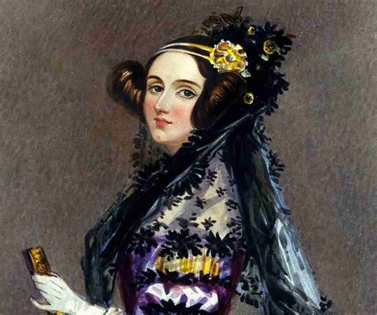 Photograph Of Ada Lovelace The First Computer Programmer Three Extraordinary Women Of Ukraine And One Foolish Man