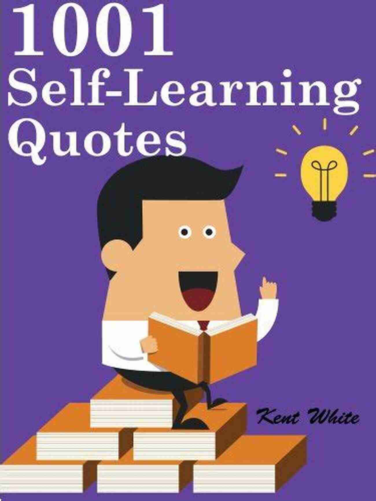 Quotes Self Learning Quotes 1001 Self Learning Quotes Quotes Self Learning Quotes : 1001 Self Learning Quotes