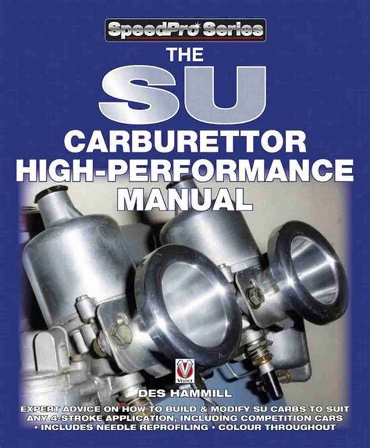 SU Carburettor High Performance Manual Speedpro Series The SU Carburettor High Performance Manual (SpeedPro Series)