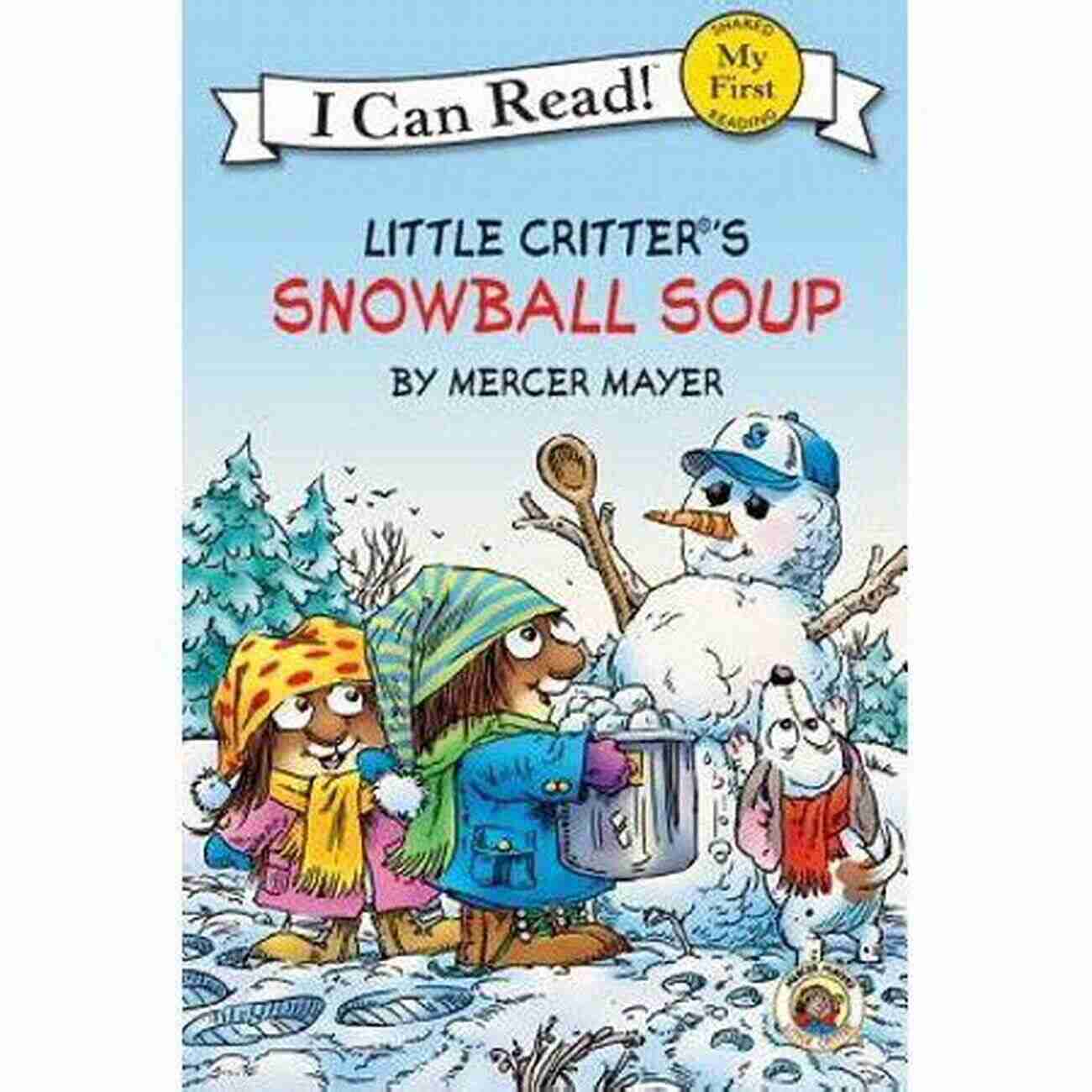 Snowball Soup My First Can Read Book Cover Little Critter: Snowball Soup (My First I Can Read)