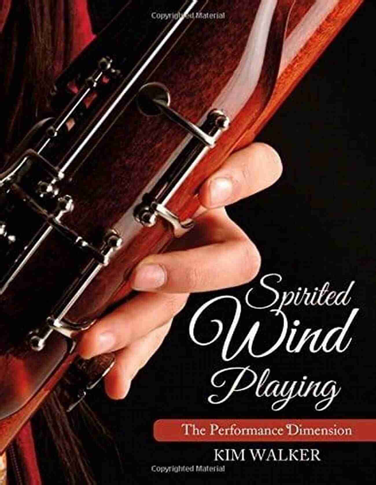 Spirited Wind Playing The Performance Dimension Spirited Wind Playing: The Performance Dimension