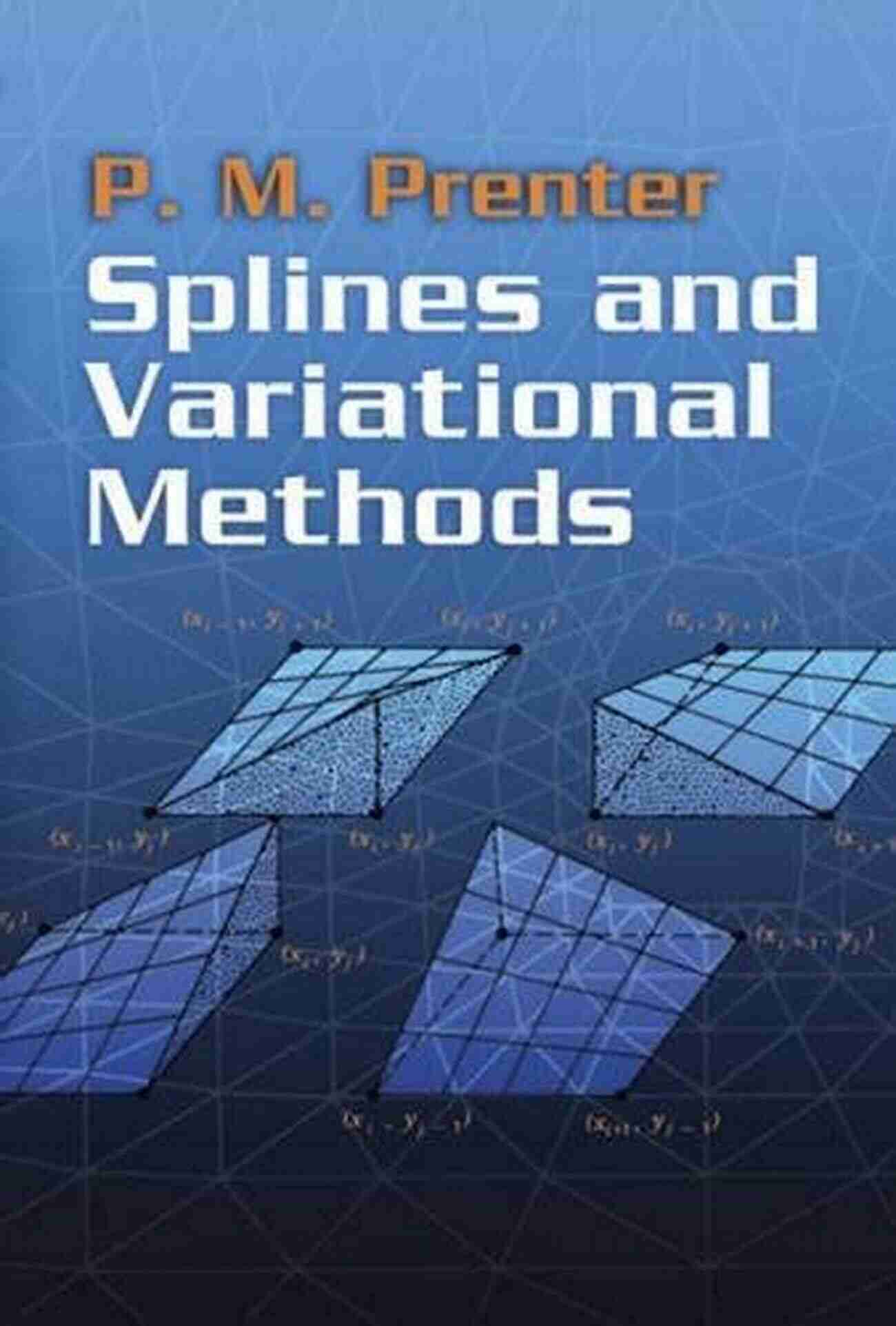 Splines And Variational Methods In Computer Graphics Splines And Variational Methods (Dover On Mathematics)