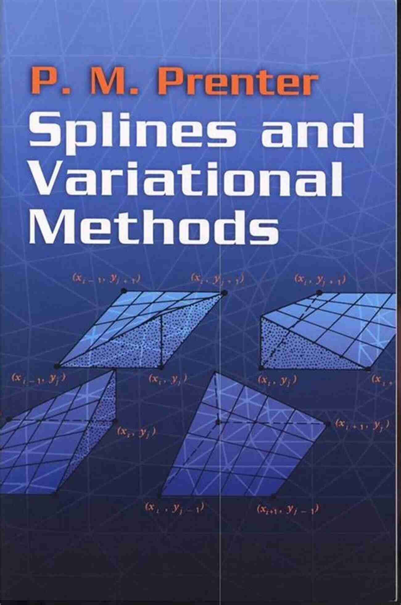 Splines And Variational Methods Splines And Variational Methods (Dover On Mathematics)