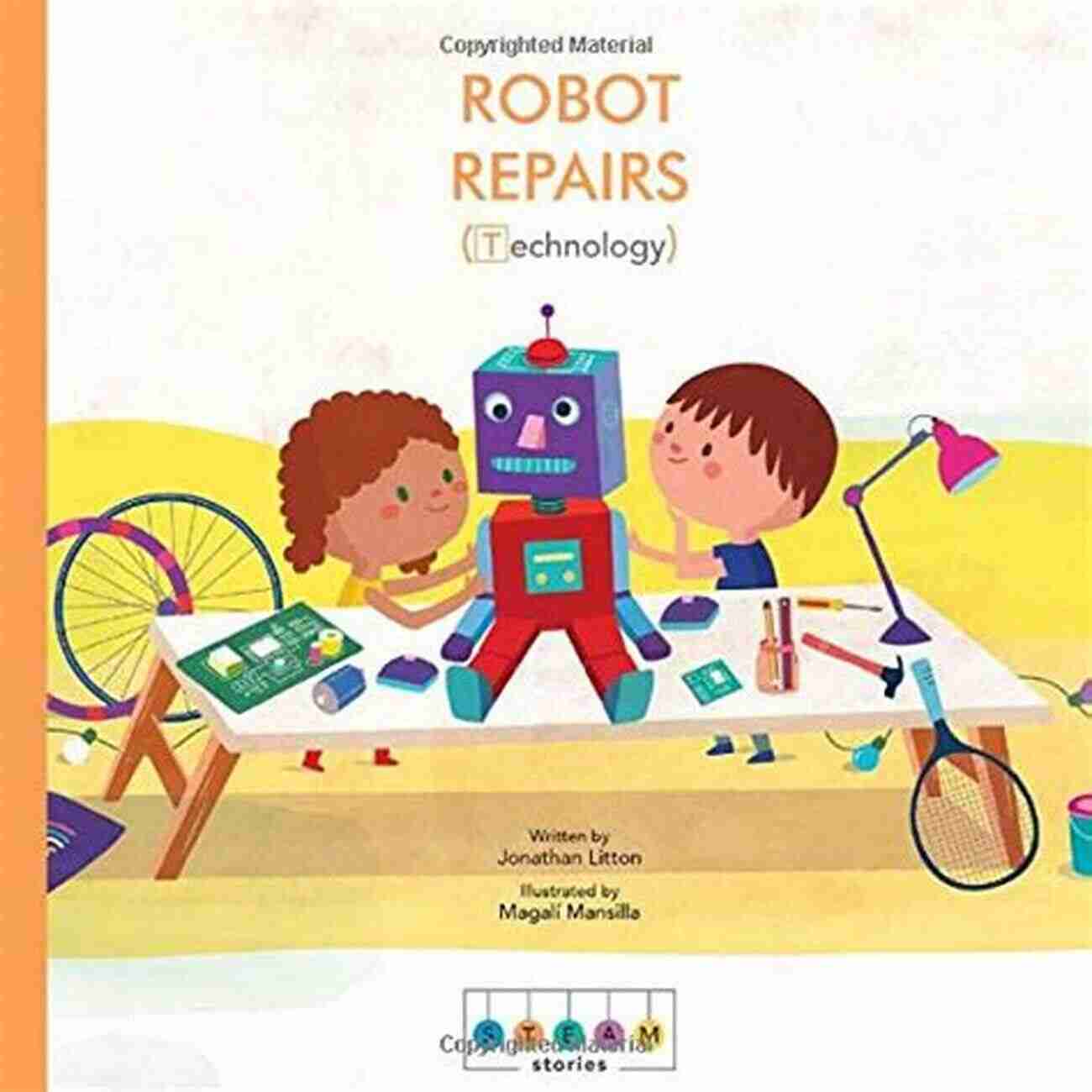 Steam Stories Robot Repairs Technology STEAM Stories: Robot Repairs (Technology)