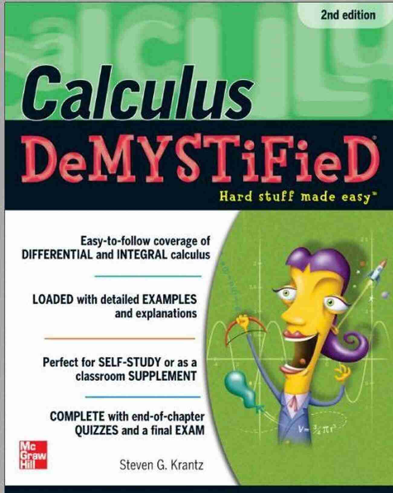 Steven Krantz Author Of Calculus Demystified Second Edition Calculus DeMYSTiFieD Second Edition Steven G Krantz