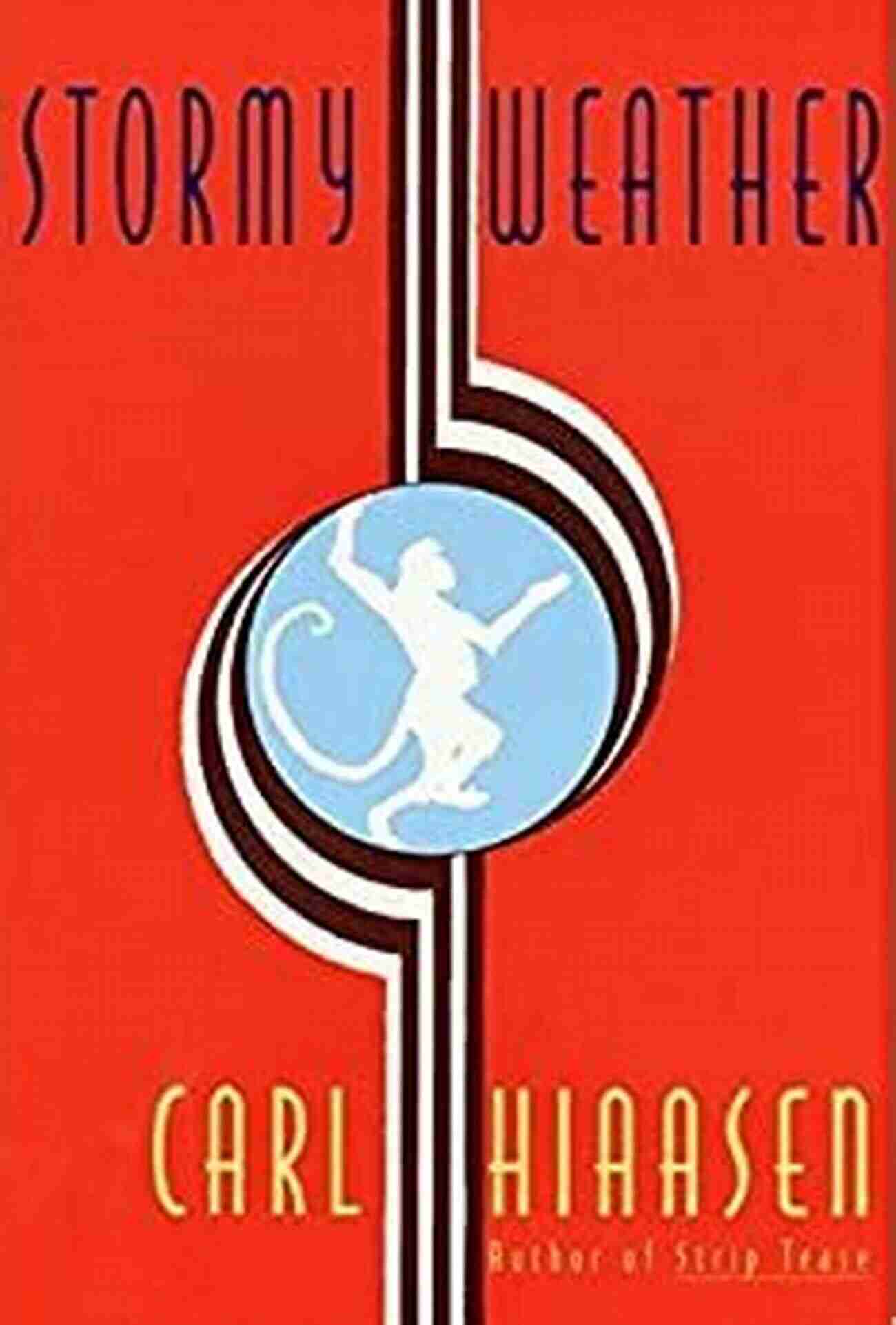 Stormy Weather Skink Carl Hiaasen Stormy Weather (Skink 3) Carl Hiaasen