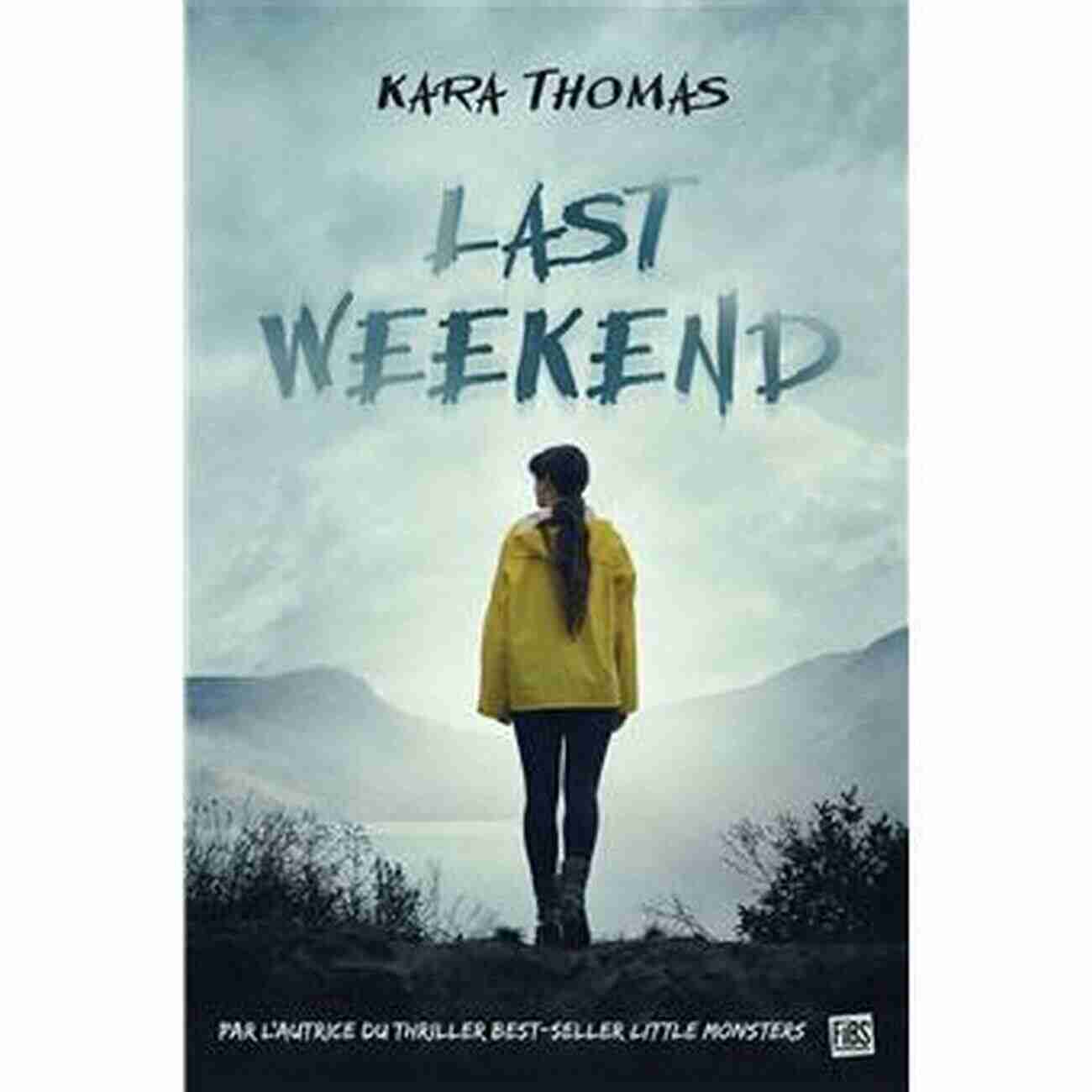 That Weekend By Kara Thomas A Gripping Young Adult Mystery Novel Featuring Secrets, Betrayal, And Unexpected Twists That Weekend Kara Thomas