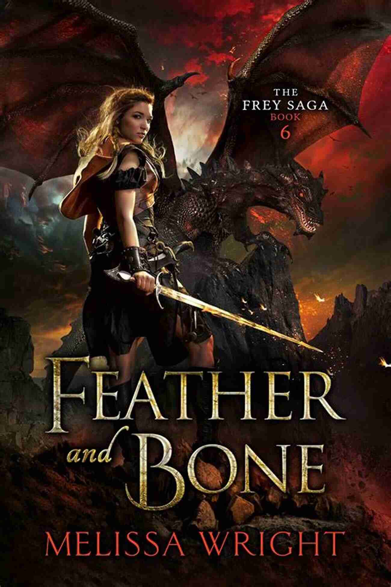 The Frey Saga Vi Feather And Bone The Frey Saga VI: Feather And Bone