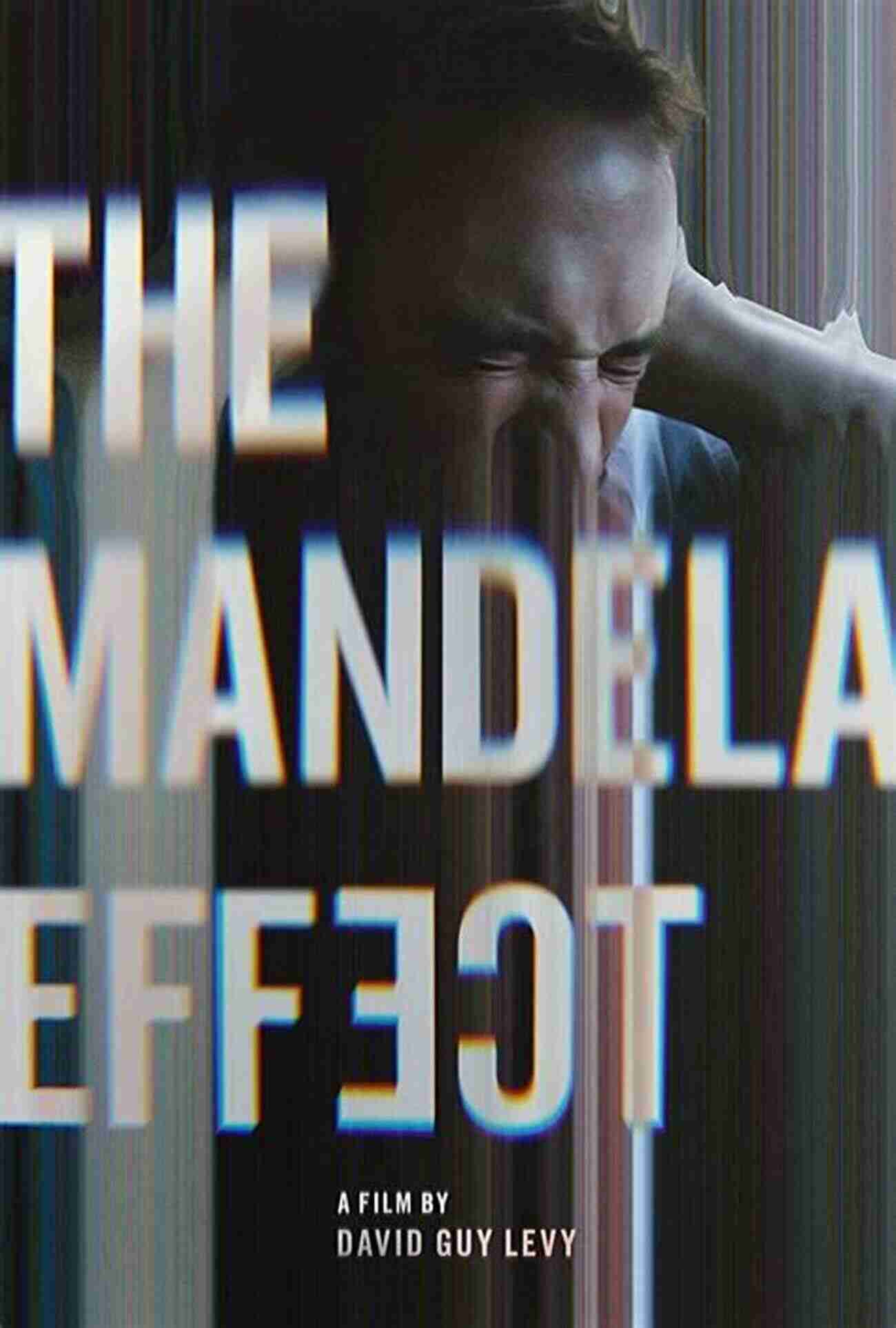 The Mandela Effect A Phenomenon Where People Remember Events Differently The Mandela Effect: Everything Is Changing