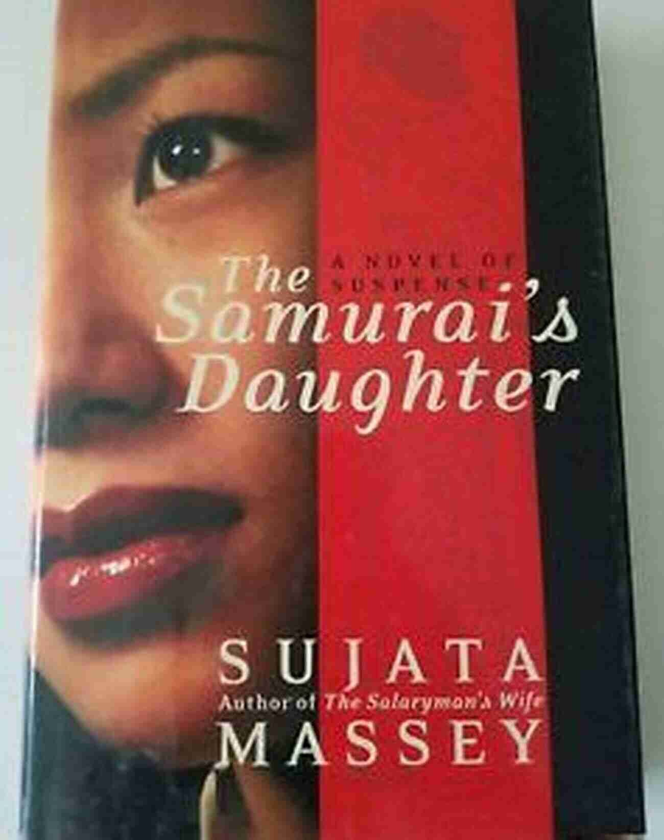 The Samurai Daughter Rei Shimura Mysteries Intrigue And Mystery In Japan The Samurai S Daughter (Rei Shimura Mysteries 6)