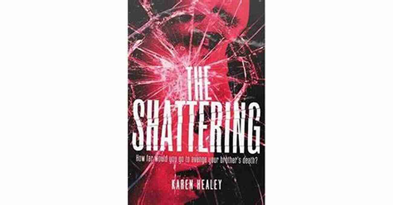 The Shattering Karen Healey Book Cover The Shattering Karen Healey