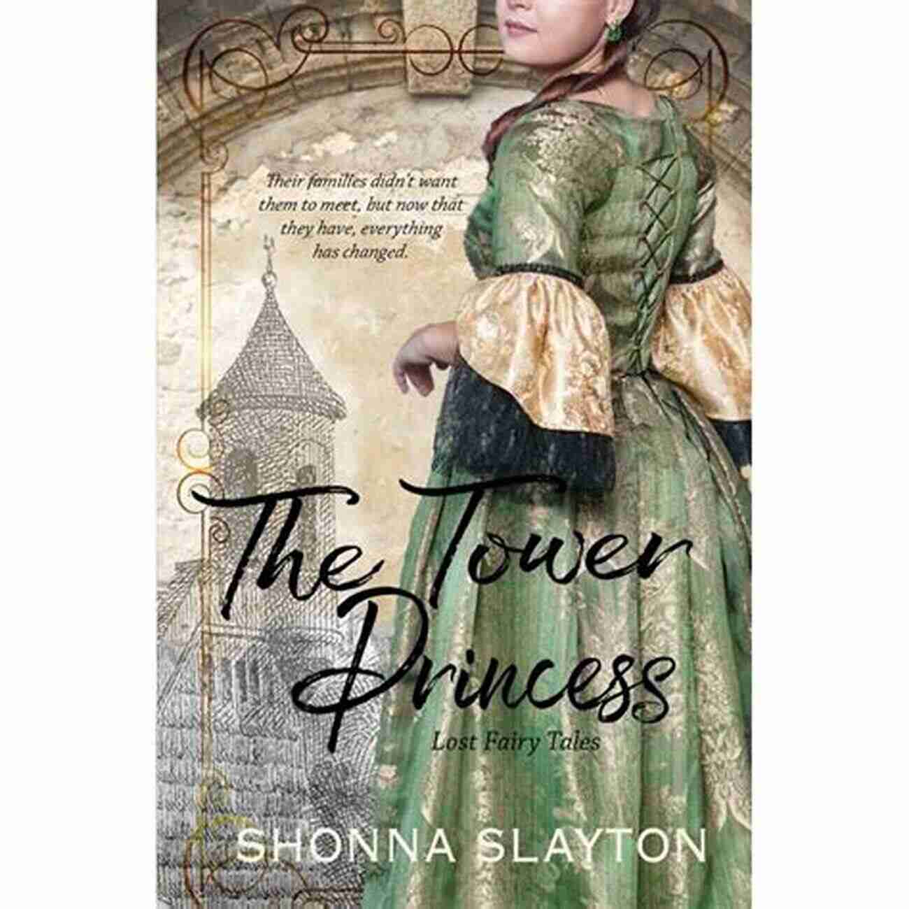 The Tower Princess And Sir Thomas Living Their Happily Ever After The Tower Princess (Lost Fairy Tales 1)