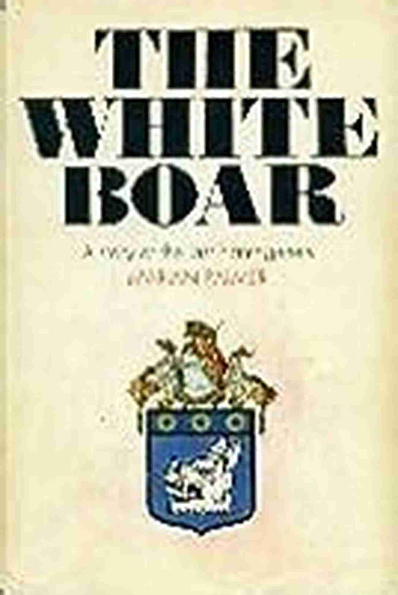 The White Boar The Order Of The White Boar