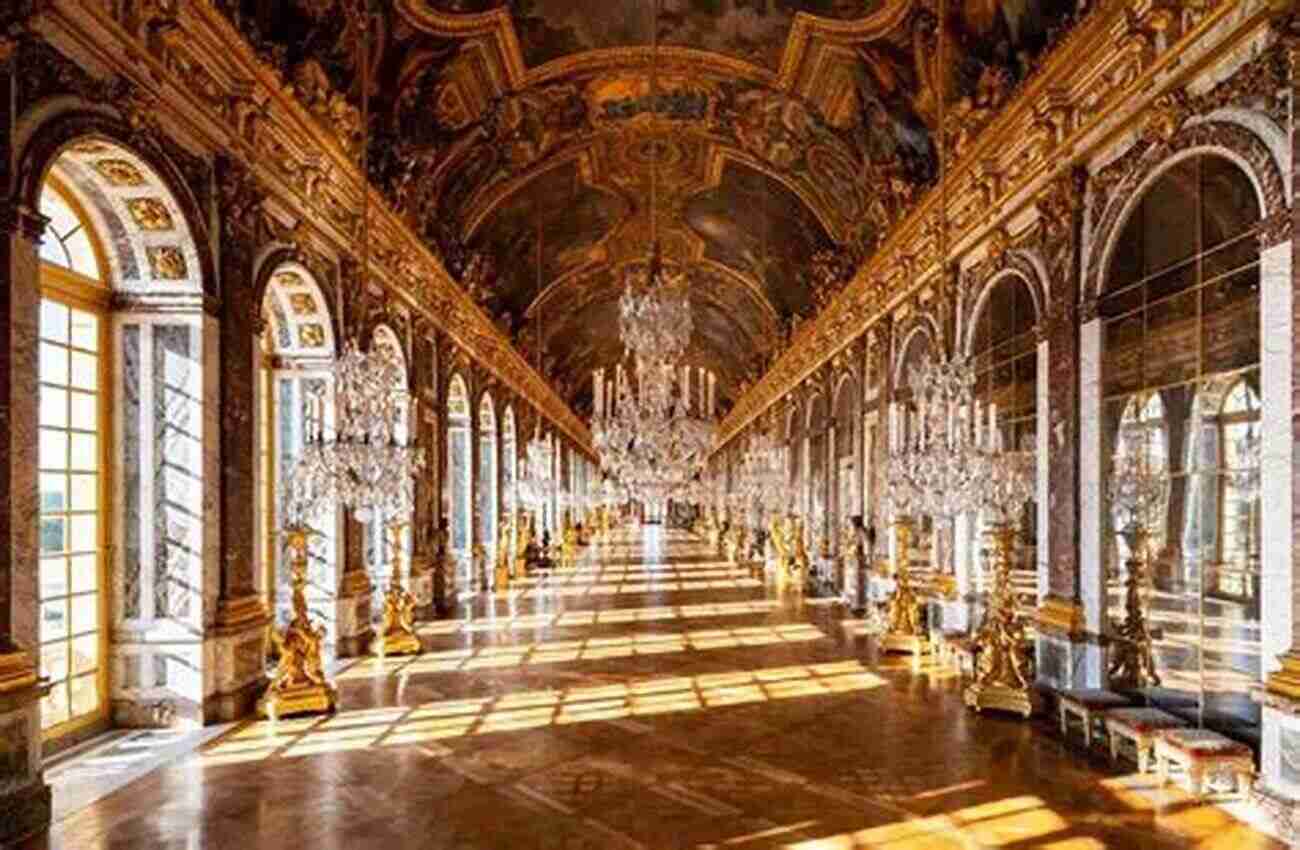 The Grand Hall Of Mirrors In The Palace Of Versailles Travellers Tales: A Collection Of Travel Articles About France (and Belgium) (Eclectic Travel 1)